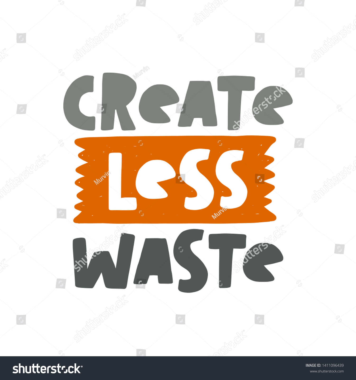SVG of Create less waste. Motivational handwritten phrases. Hand drawn vector illustration. Logo, icon, label. Protest against garbage, disposable polythene package. Pollution problem concept. svg