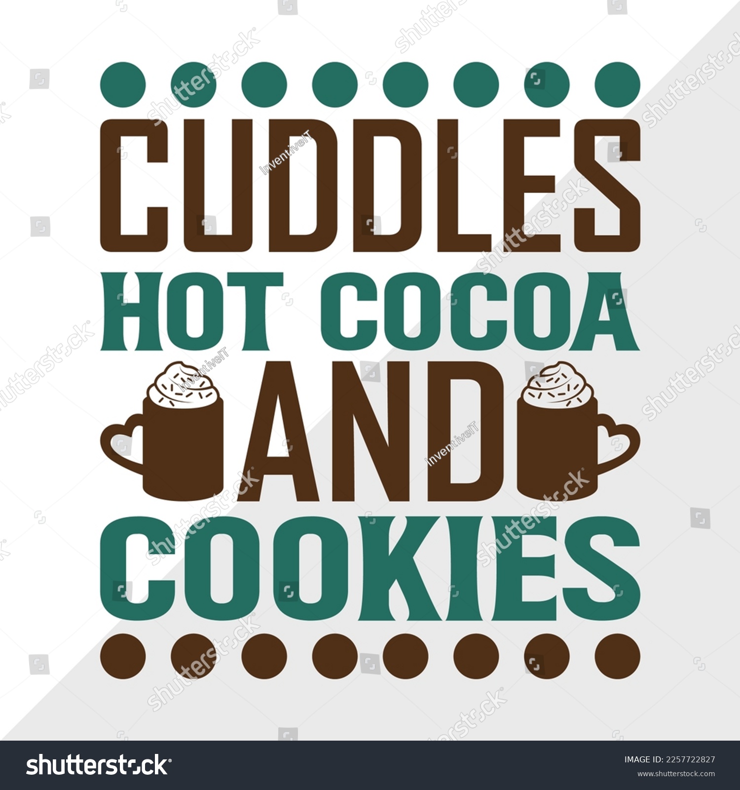 SVG of Cuddles Hot Cocoa And Cookies SVG Printable Vector Illustration svg