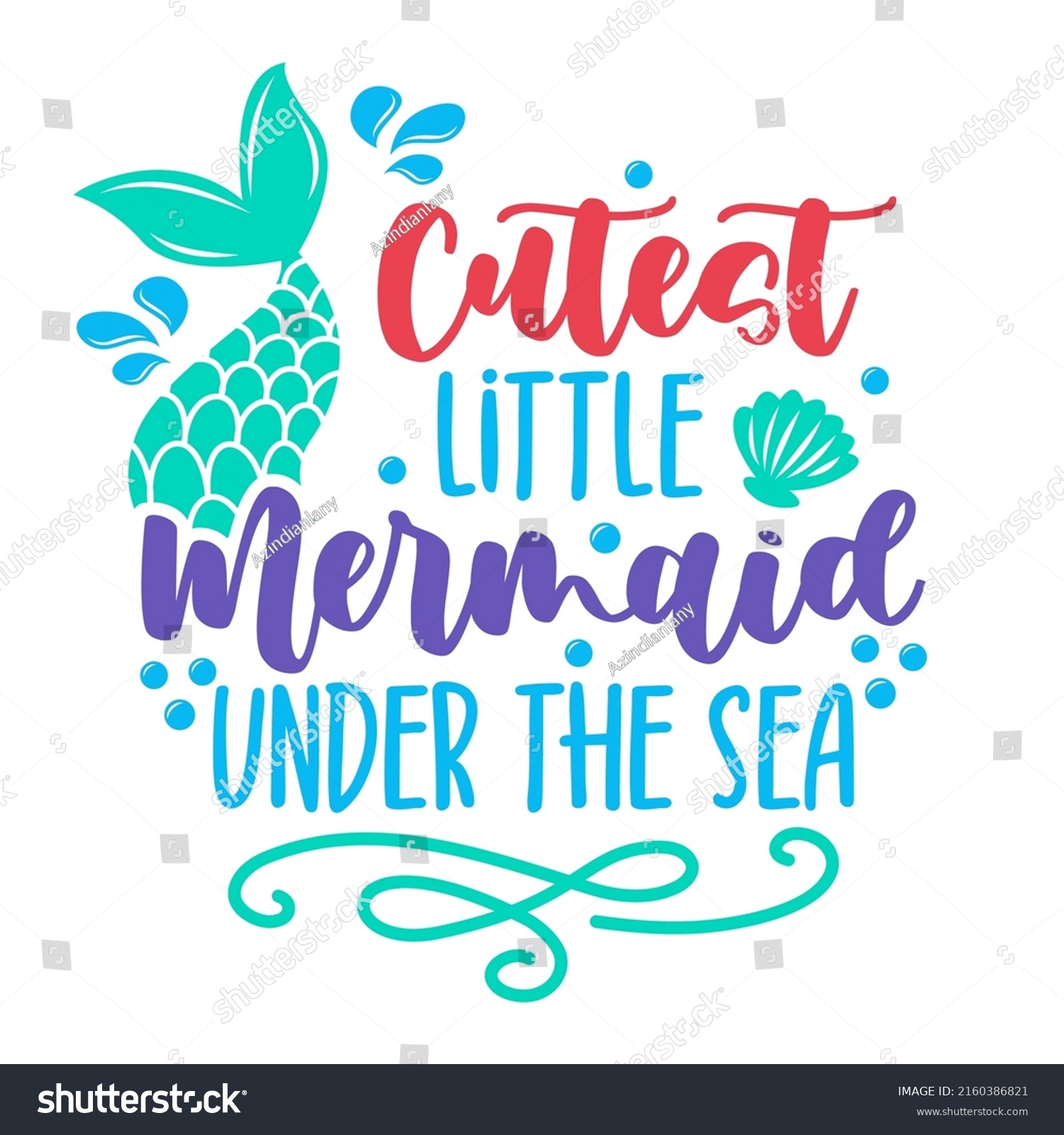 SVG of Cutest little Mermaid under the sea - funny motivation fairy tale quotes. Handwritten stay hydrated lettering. Health care, workout, diet, water balance. Vector illustration, poster design, banner. svg