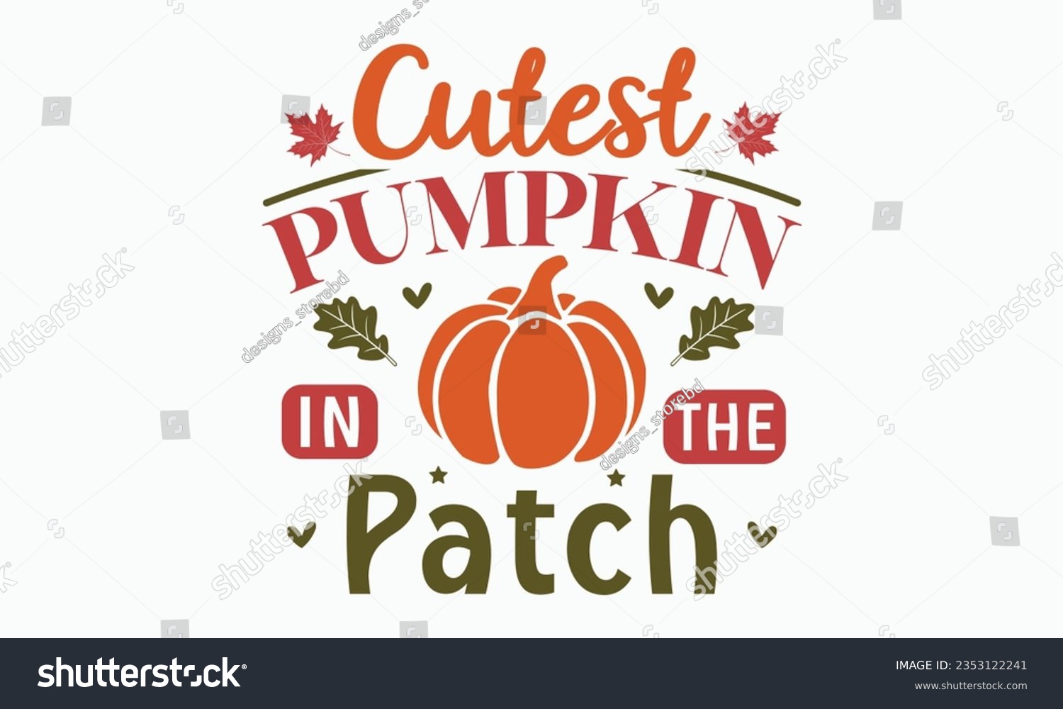 SVG of Cutest pumpkin in the patch svg, Fall svg, thanksgiving svg bundle hand lettered, autumn , thanksgiving svg, hello pumpkin, pumpkin vector, thanksgiving shirt, eps files for cricut, Silhouette svg