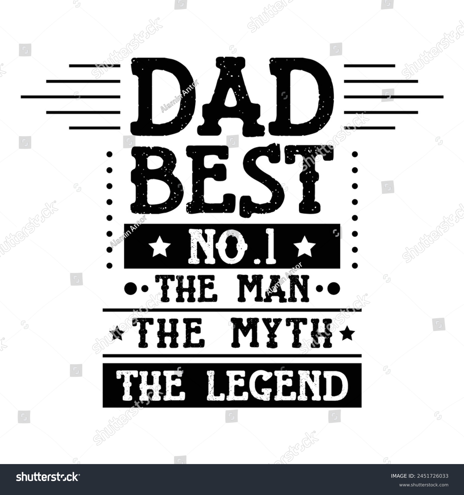 SVG of Dad Best No 1 The Man The Myth The Legent T-shirt Quotes Vector Design Illustration Clipart Eps  svg