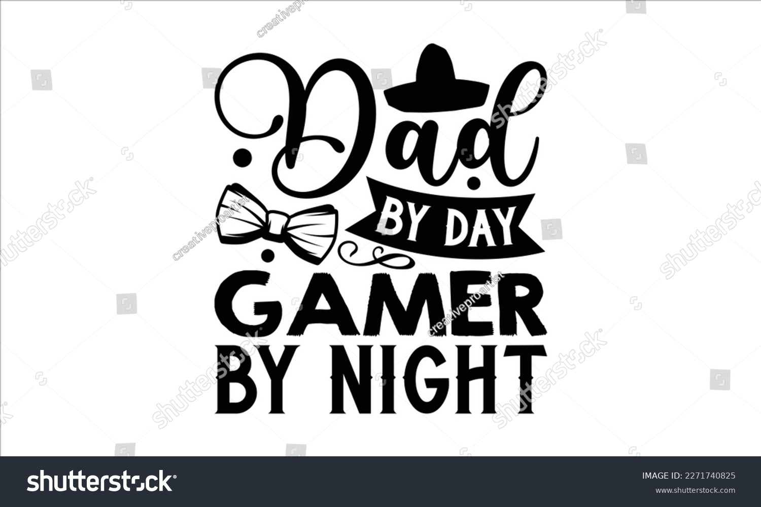 SVG of Dad by day gamer by night- Father's Day svg design, Hand drawn lettering phrase isolated on white background, Illustration for prints on t-shirts and bags, posters, cards eps 10. svg
