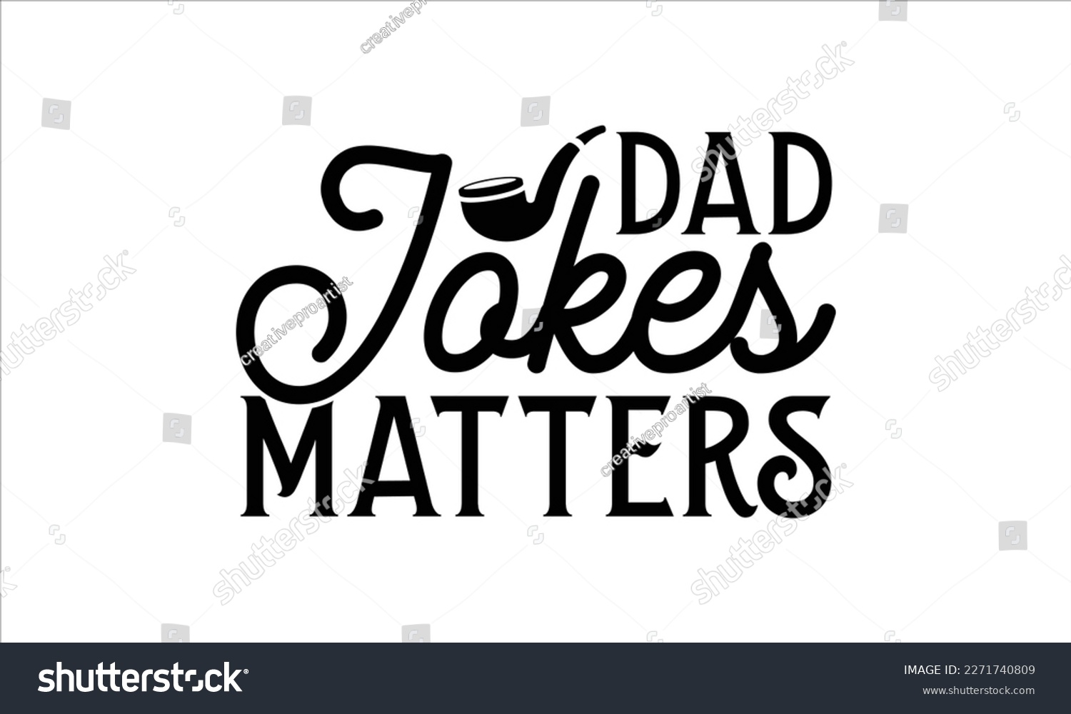 SVG of dad jokes matters- Father's Day svg design, Hand drawn lettering phrase isolated on white background, Illustration for prints on t-shirts and bags, posters, cards eps 10. svg