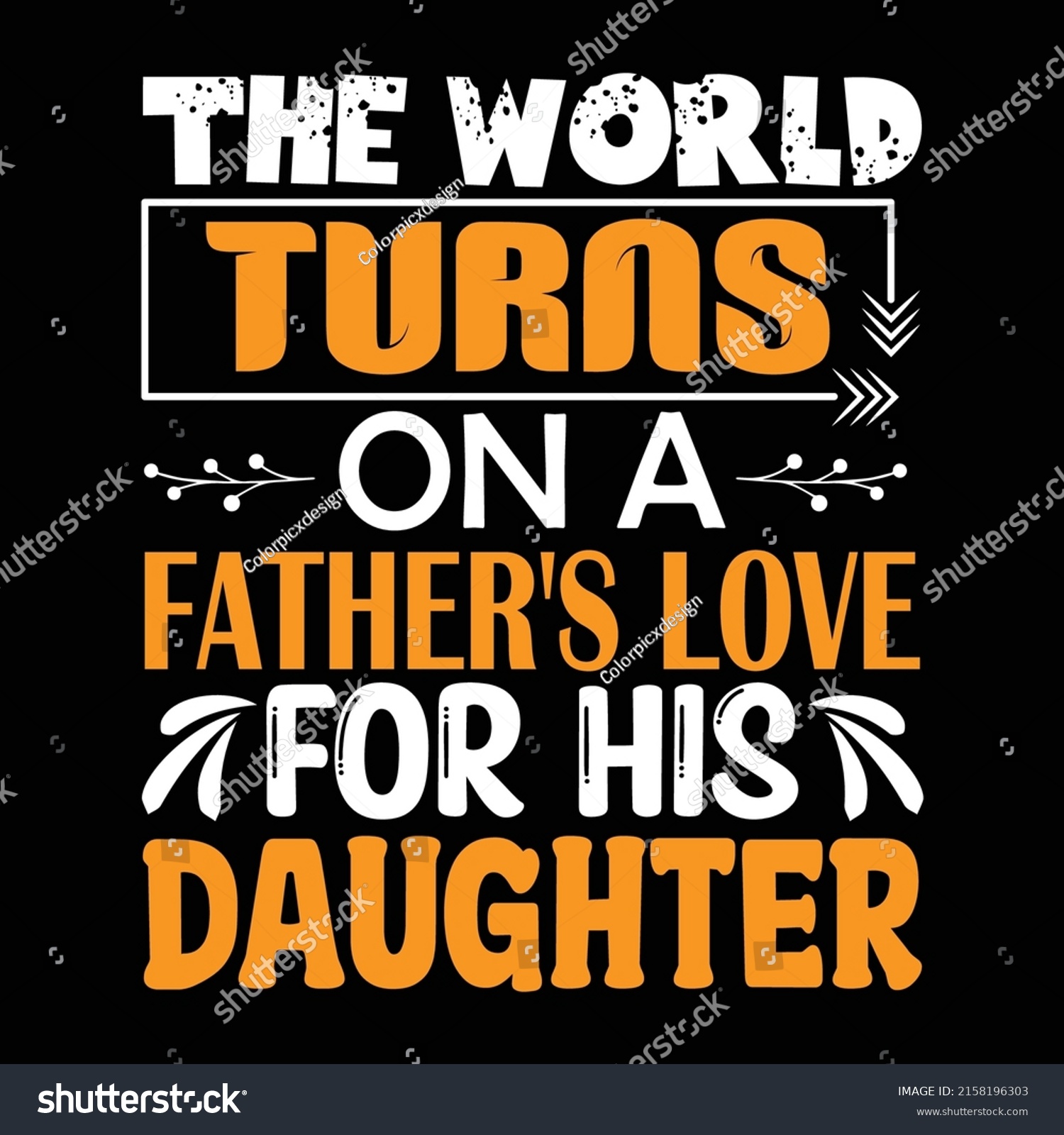 Dad Motivational Quotes Lettering Typography T Stock Vector (Royalty ...