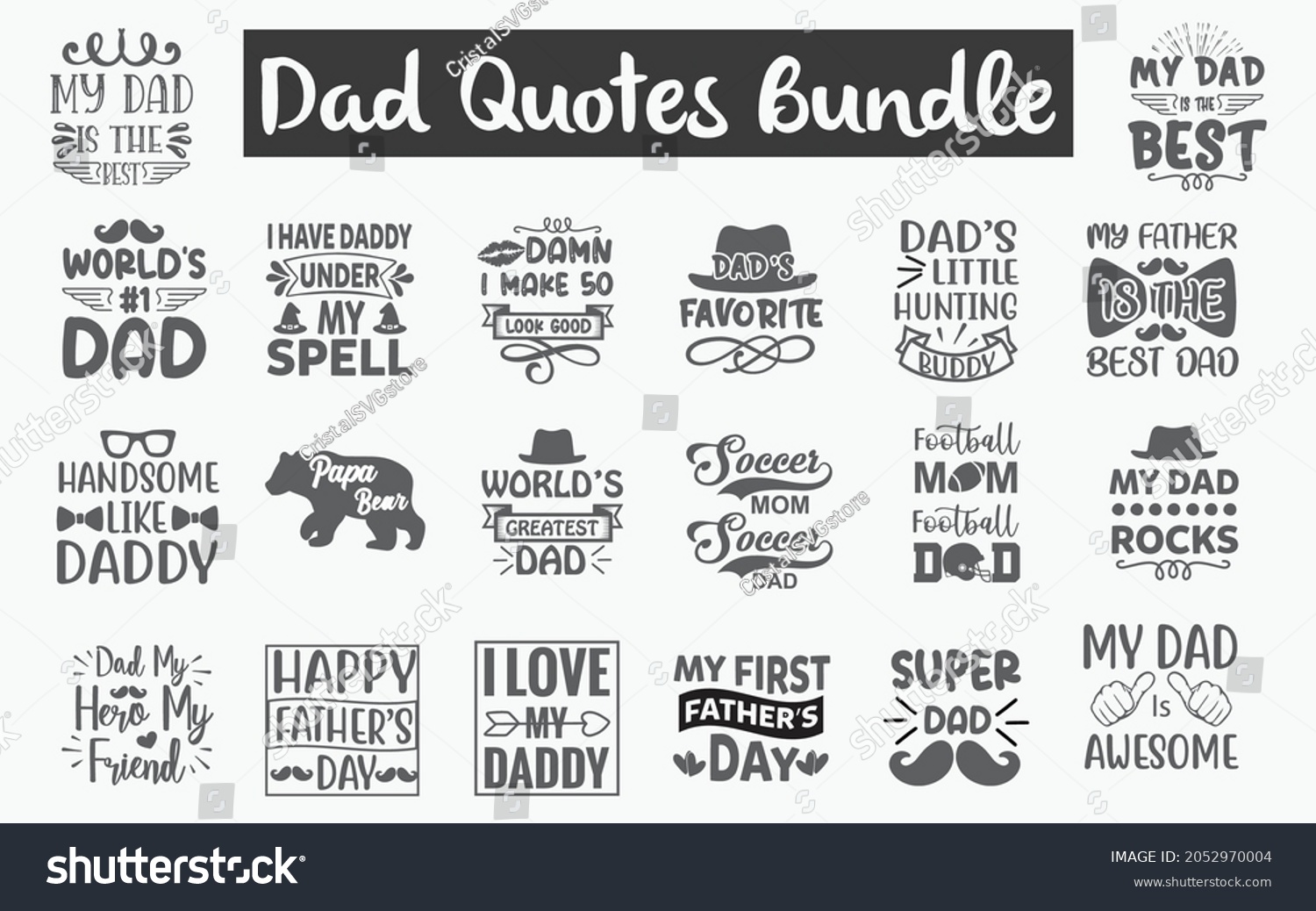 SVG of Dad Quotes SVG Designs Bundle. Dad quotes SVG cut files bundle, Dad quotes t shirt designs bundle, Quotes about Dad, Father cut files,  Papa eps files,  Father's day SVG bundle svg