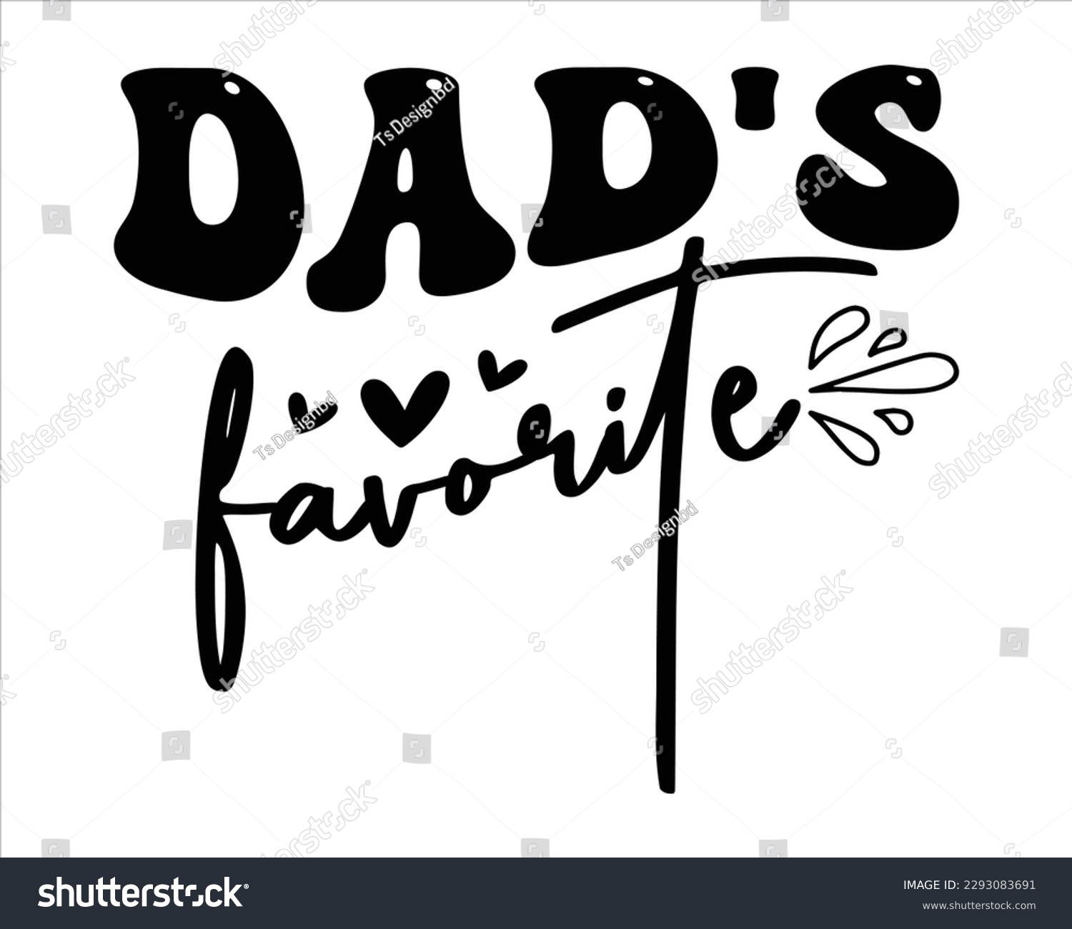SVG of Dad's Favorite  Retro svg design,Dad Quotes SVG Designs, Fathers Day quotes t shirt designs ,Quotes about Dad, Father cut files,Father Cut File,Fathers Day T shirt Design,Fathers Day Svg Design svg