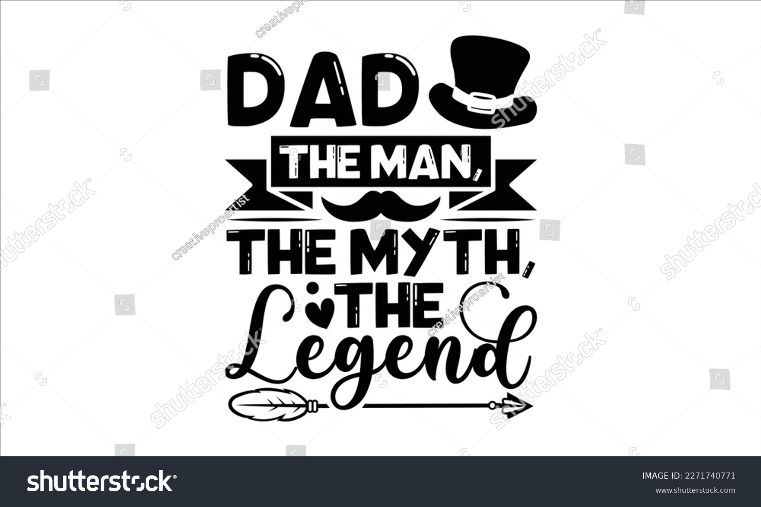 SVG of Dad the man, the myth, the legend- Father's Day svg design, Hand drawn lettering phrase isolated on white background, Illustration for prints on t-shirts and bags, posters, cards eps 10. svg
