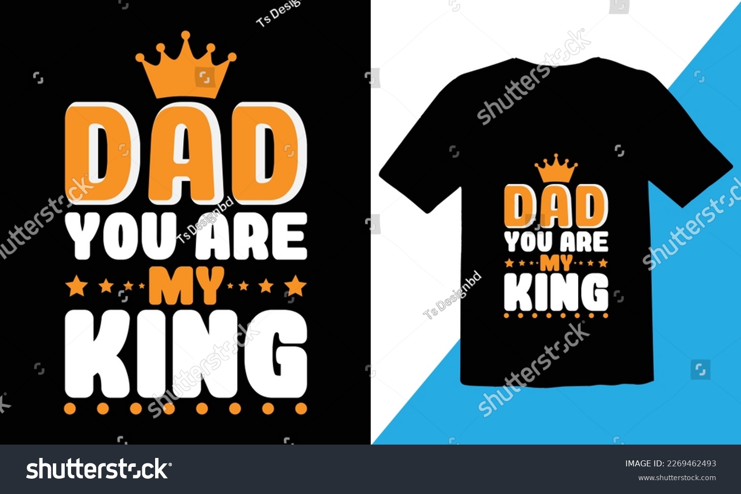 SVG of Dad you Are My King T shirt design,Dad T shirt Design,Fathers Day T shirt,Dad Quotes SVG Designs,Quotes about Dad,Silhouette,top dad,daddy shirt, svg