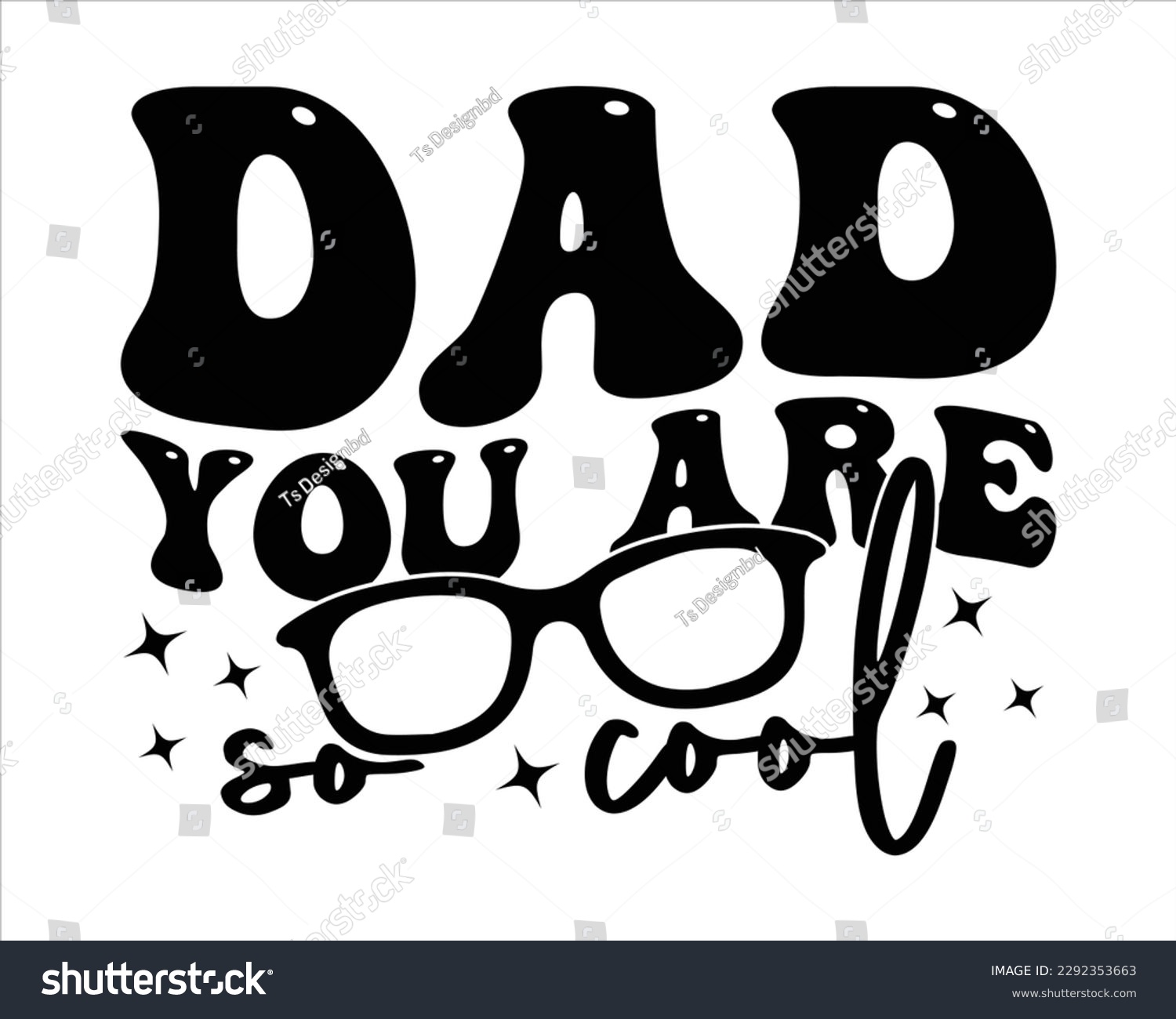 SVG of Dad You Are So Cool Retro svg design,Dad Quotes SVG Designs, Dad quotes t shirt designs ,Quotes about Dad, Father cut files, Papa eps files,Father Cut File svg