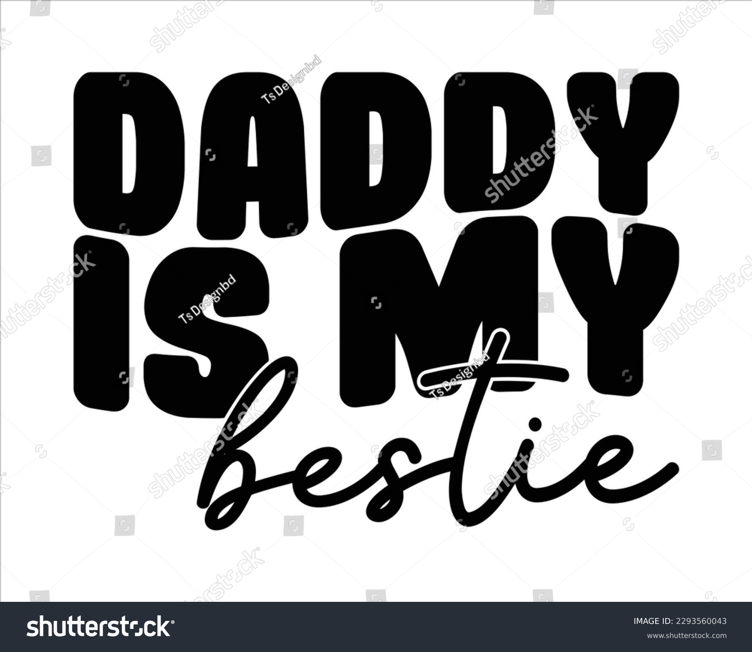 SVG of Daddy Is My Bestie Retro svg design,Dad Quotes SVG Designs,Dad quotes SVG cut files, Dad quotes t shirt designs, Father cut files, Papa eps files,Father Cut File, Silhouet svg