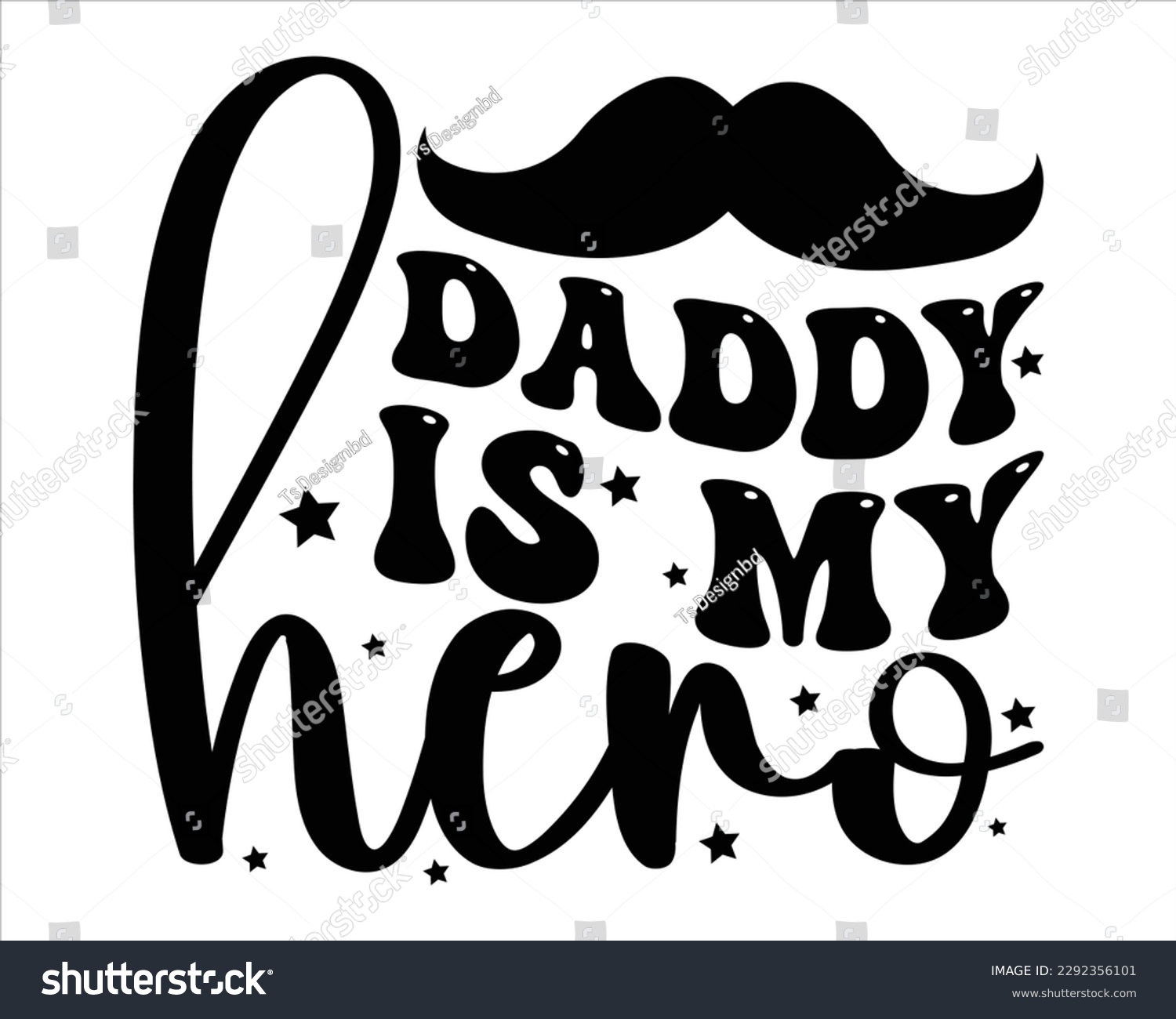 SVG of Daddy is my hero Retro svg design,Dad Quotes SVG Designs, Dad quotes t shirt designs ,Quotes about Dad, Father cut files,Father Cut File svg