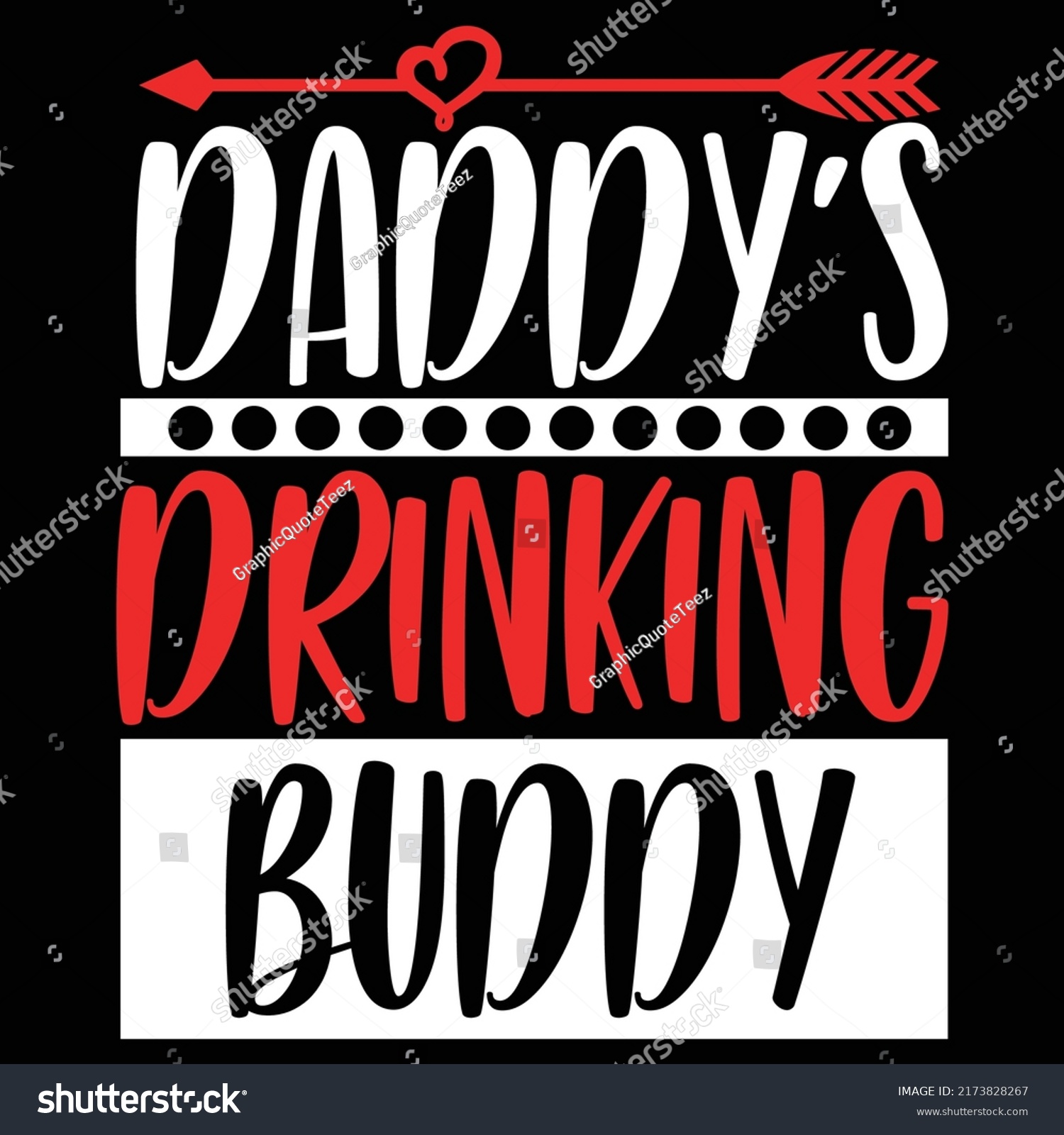 SVG of Daddy’s Drinking Buddy, Alcohol Typography Handwritten Phrase, Daddy Design, Vector Illustration
 svg