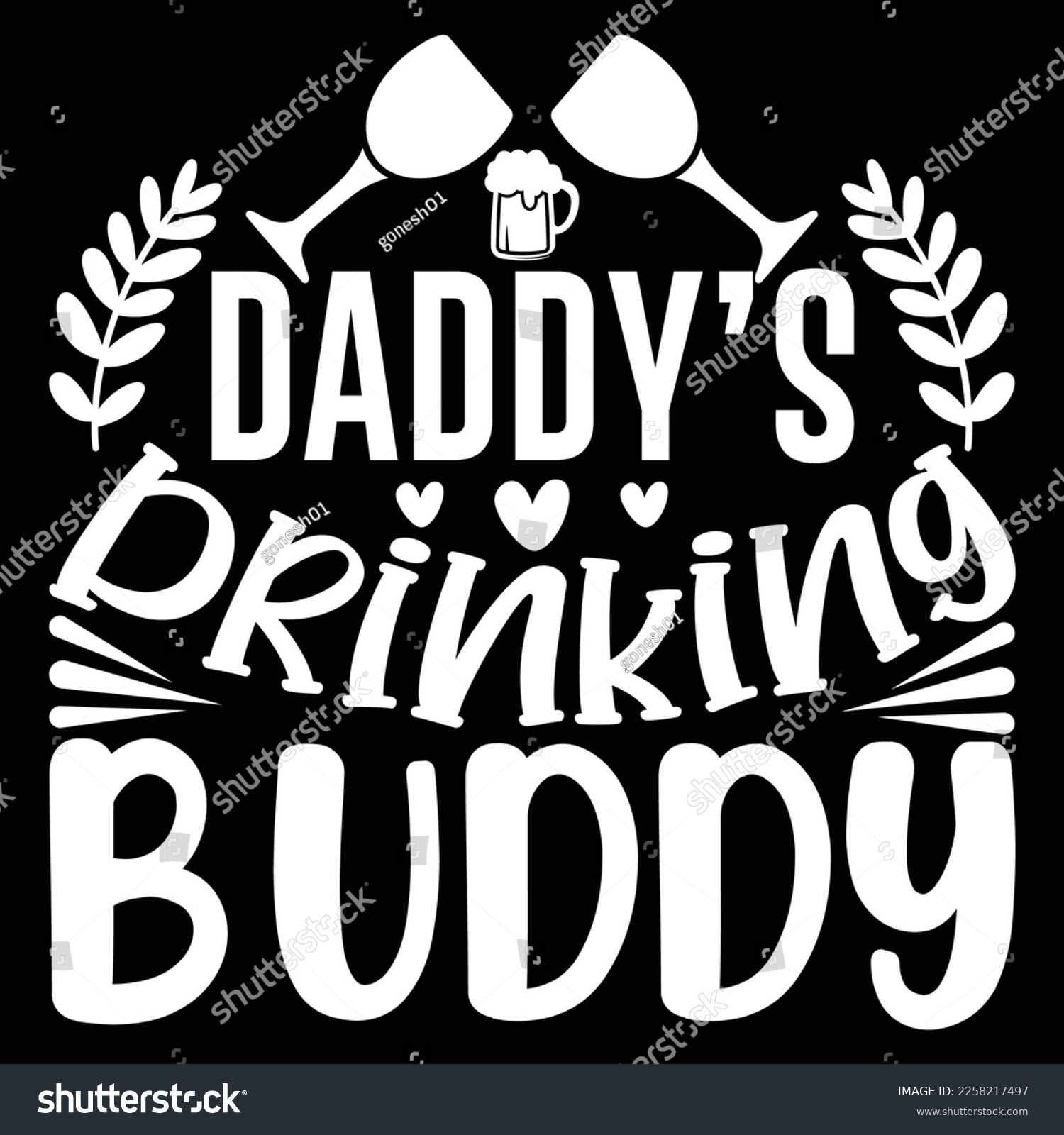 SVG of Daddy’s Drinking Buddy, Funny Baby Clothes, Baby Shower Bundle, Typography Funny Drinking, Happy Father's Day T shirt Design svg