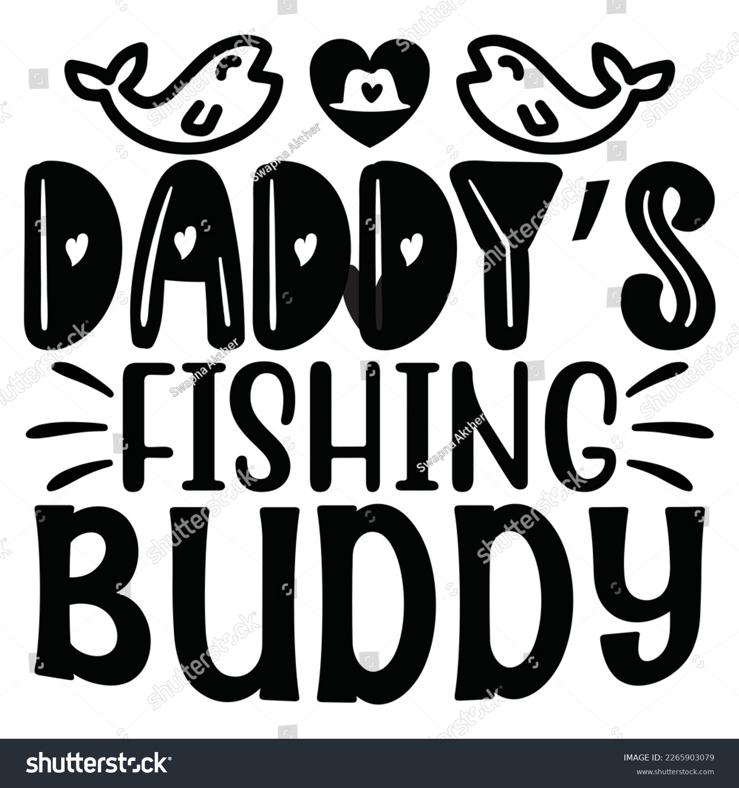SVG of Daddy’s Fishing Buddy - Dad Daddy Papa T-shirt And SVG Design. Happy Father's Day, Motivational Inspirational SVG Quotes T shirt Design, Vector EPS Editable Files. svg
