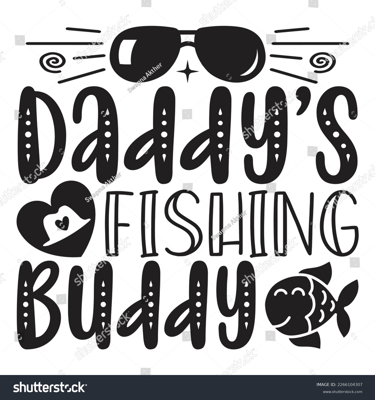 SVG of Daddy’s Fishing Buddy - Dad T-shirt And SVG Design. Happy Father's Day, Motivational Inspirational SVG Quotes T shirt Design, Vector EPS Editable Files. svg