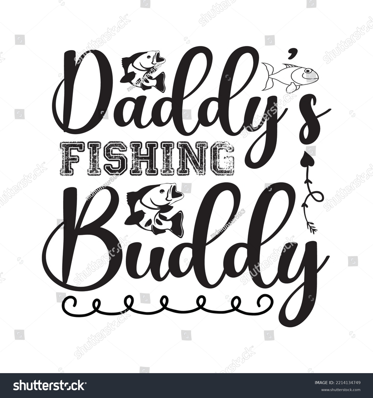 SVG of Daddy’s Fishing Buddy svg design svg