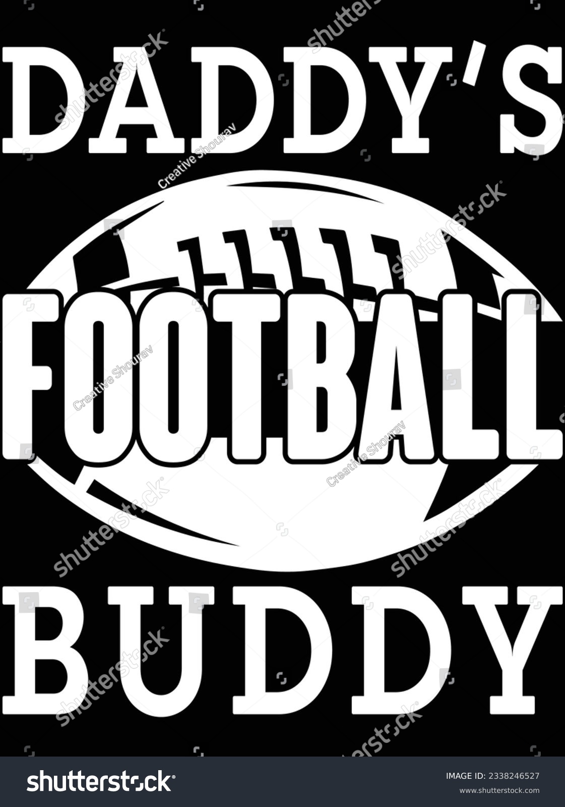 SVG of Daddy's football buddy vector art design, eps file. design file for t-shirt. SVG, EPS cuttable design file svg