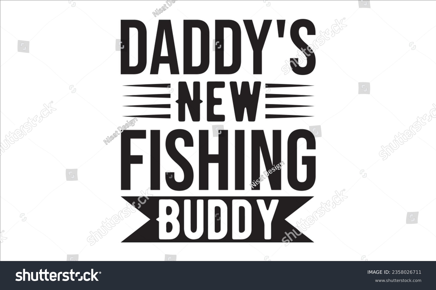 SVG of Daddy's New Fishing Buddy -Fishing Buddies Vector And Clip Art svg