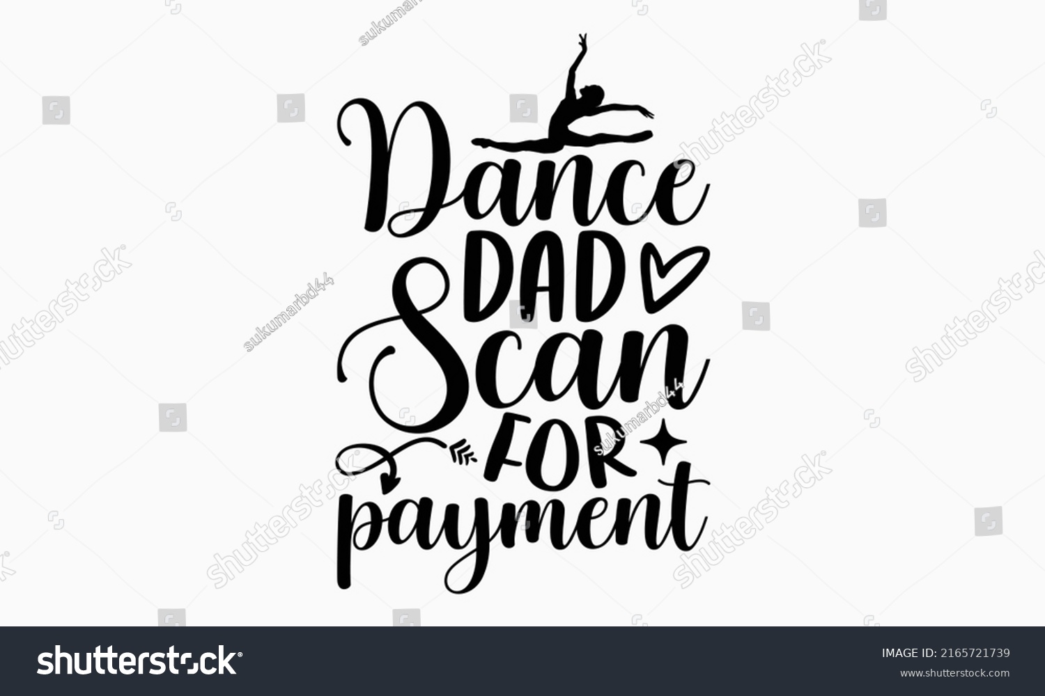 SVG of Dance dad scan for payment - Ballet t shirt design, SVG Files for Cutting, Handmade calligraphy vector illustration, Hand written vector sign, EPS svg