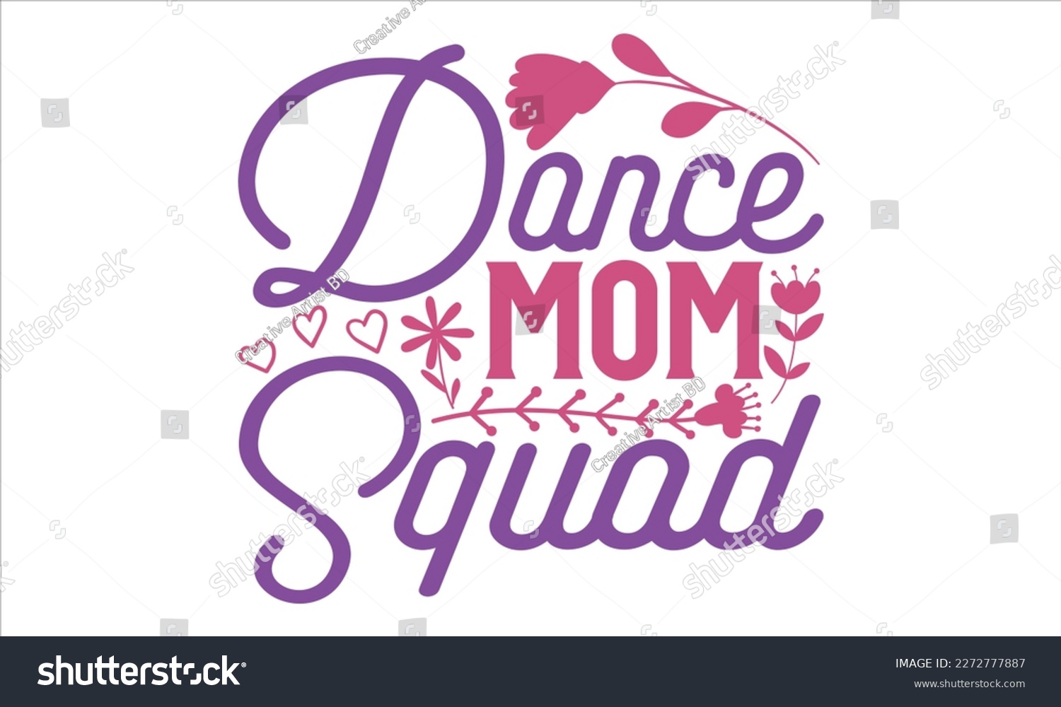 SVG of Dance Mom Squad - Mother’s Day T shirt Design, Vector illustration with hand draw lettering, Conceptual handwritten phrase calligraphic, svg for poster, banner, flyer and mug. svg