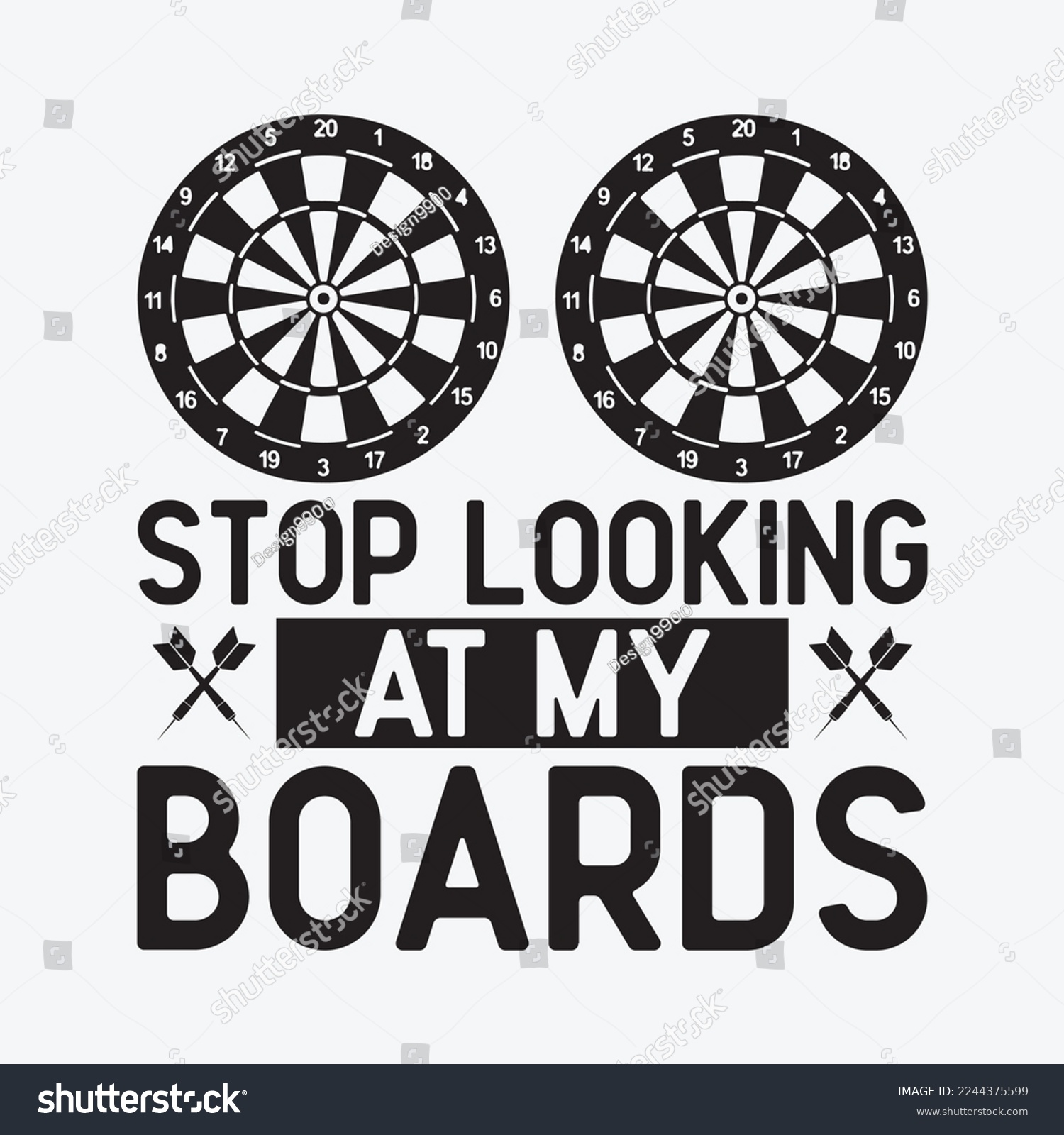 SVG of Dart Darts Funny Stop Looking At My Boards svg