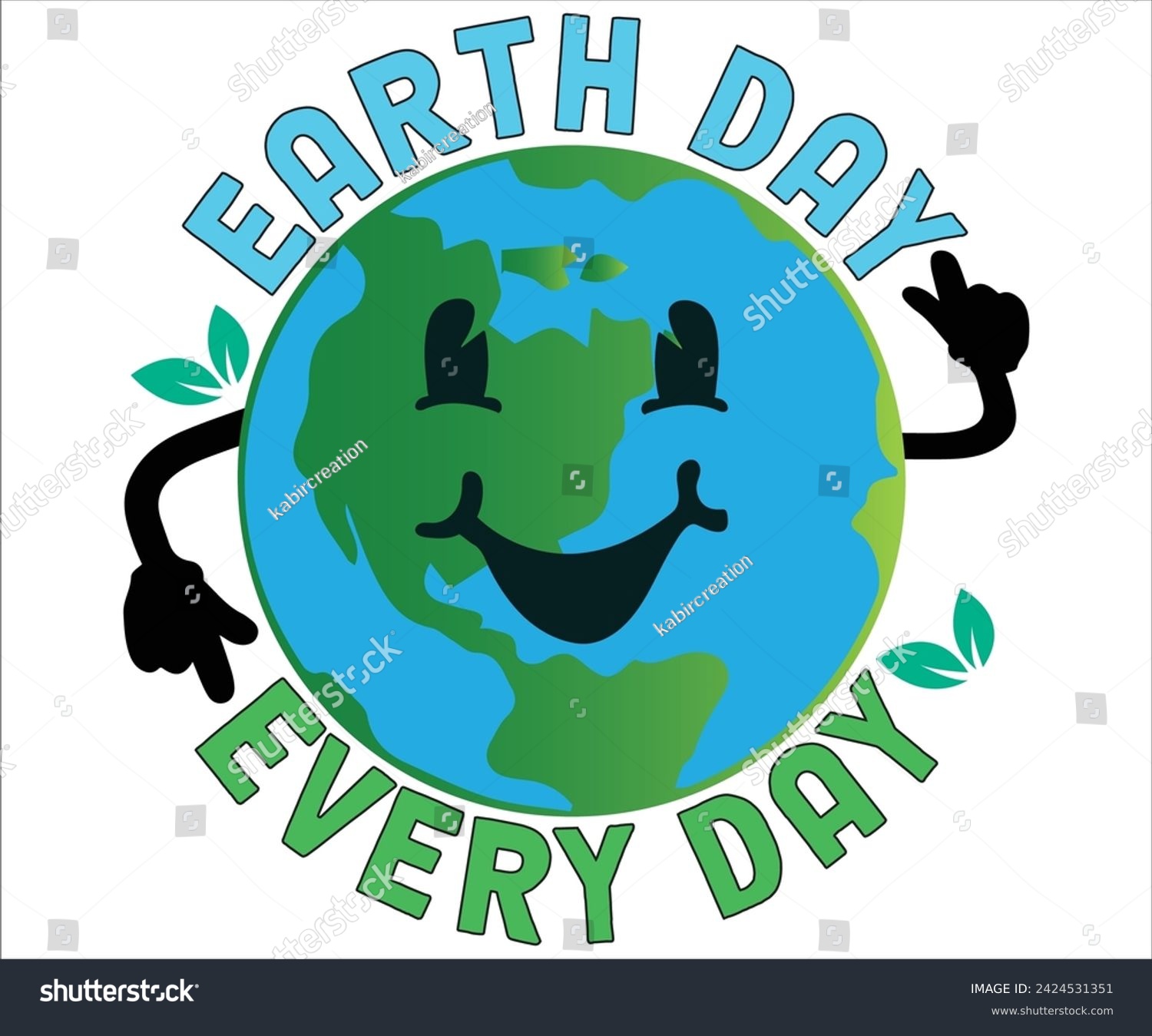 SVG of Day Every DayT-shirt, Happy Earth Day Svg,Mother Earth T-shirt, Earth Day Sayings, Environmental Quotes, Earth Day T-shirt, Cut Files For Cricut svg