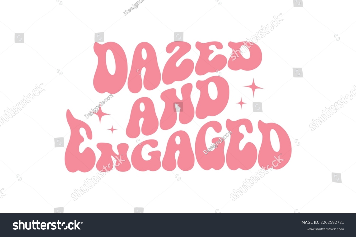 SVG of Dazed and Engaged Wedding quote retro wavy typography sublimation SVG on white background svg