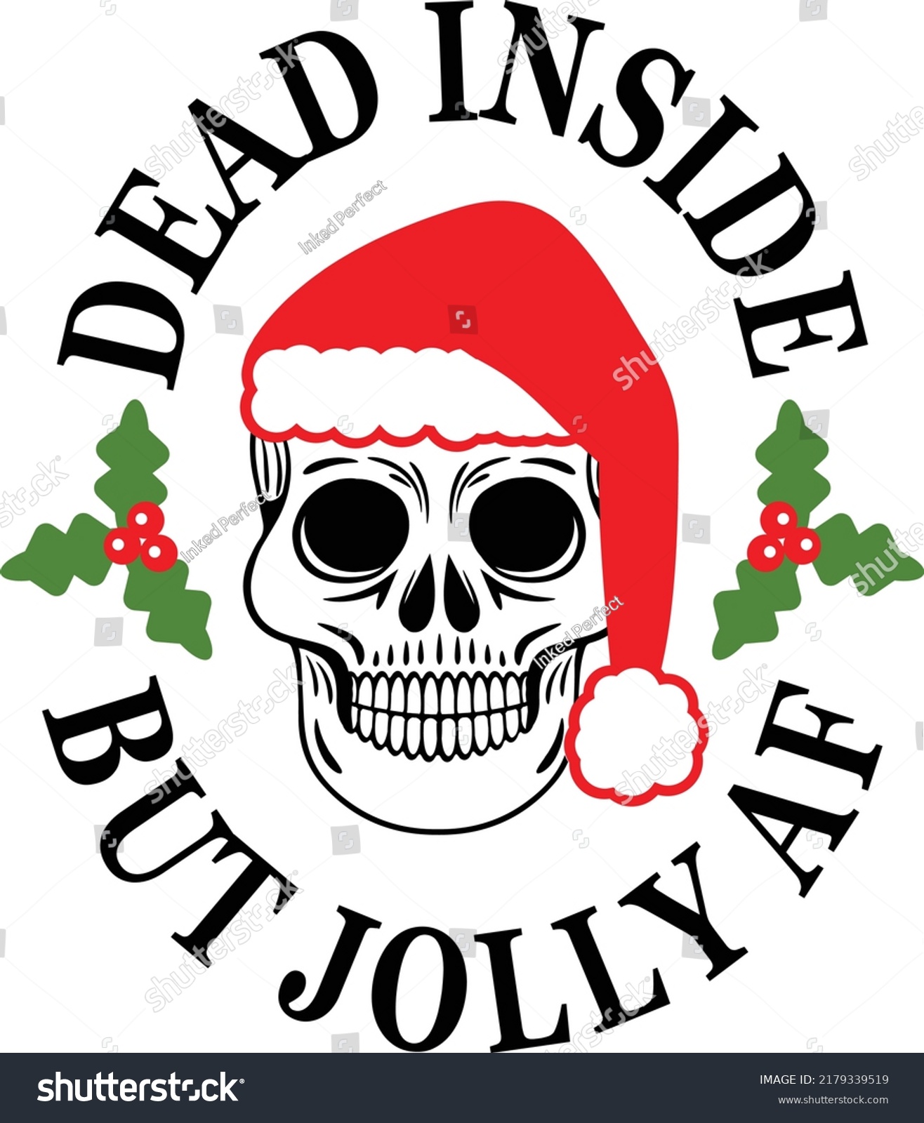 SVG of Dead Inside But Jolly AF Christmas Vector, Xmas Male Skull Man Printable Illustration svg