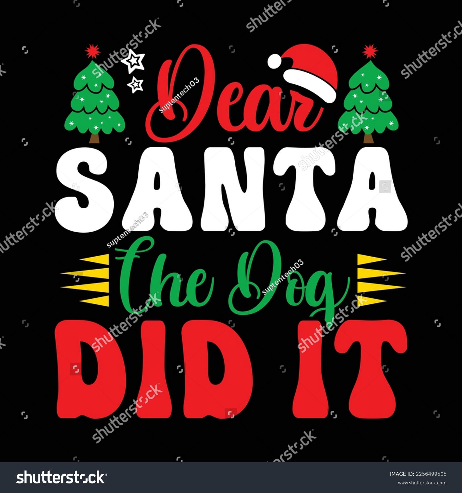 SVG of Dear Santa Che Dog Did it, Merry Christmas shirts Print Template, Xmas Ugly Snow Santa Clouse New Year Holiday Candy Santa Hat vector illustration for Christmas hand lettered svg