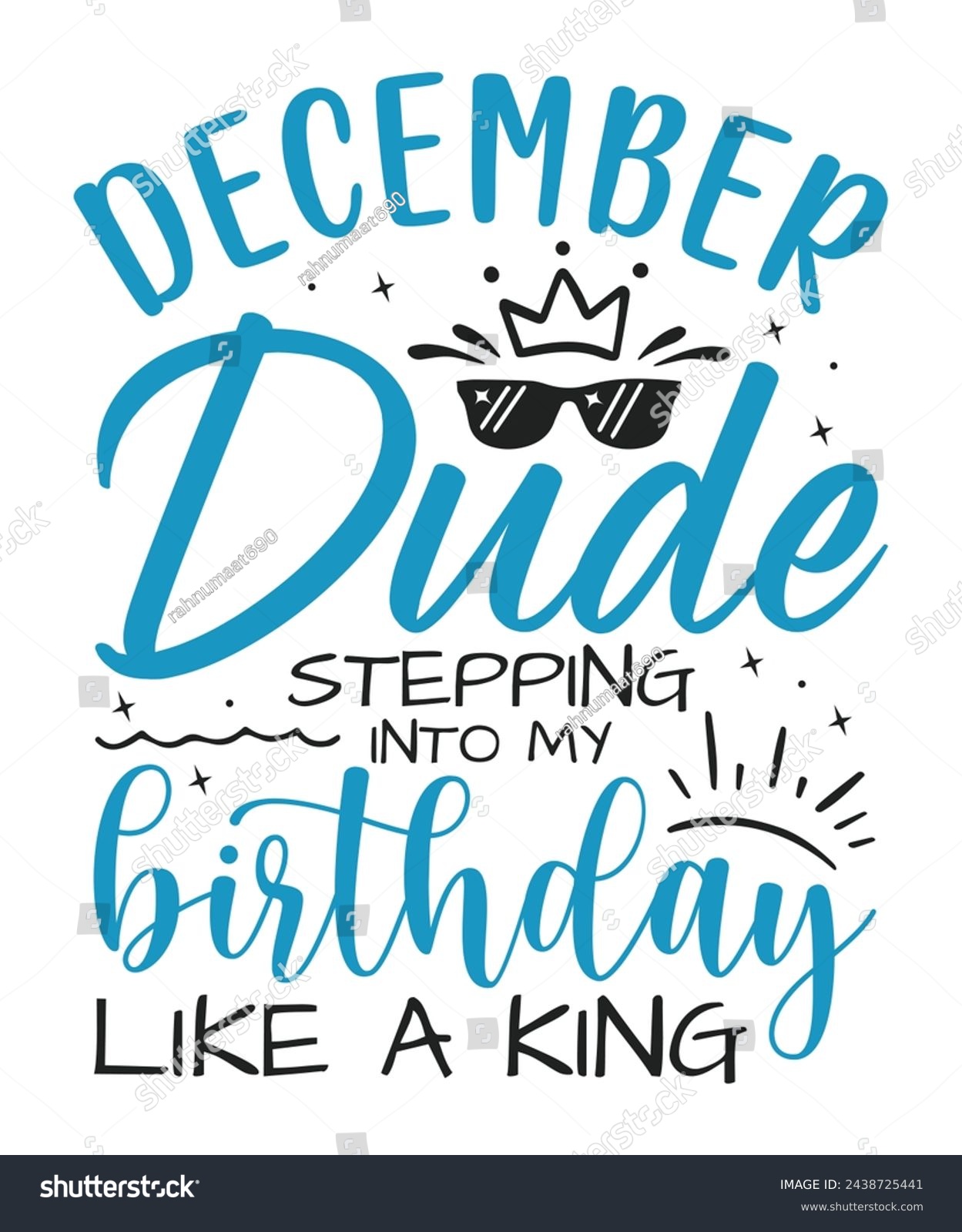 SVG of December dude birthday king design Happy birthday quote designs svg
