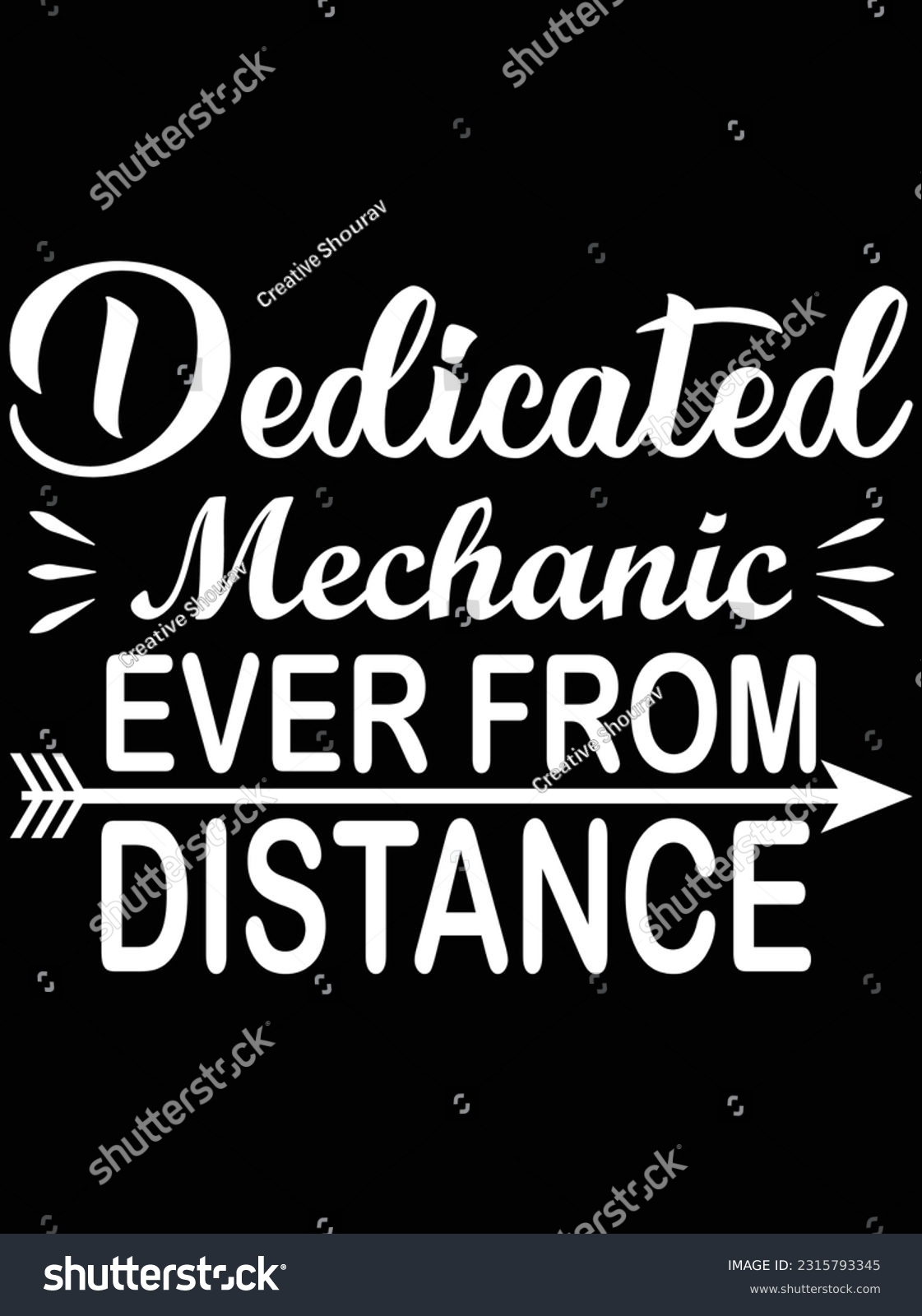 SVG of Dedicated mechanic ever from distance vector art design, eps file. design file for t-shirt. SVG, EPS cuttable design file svg