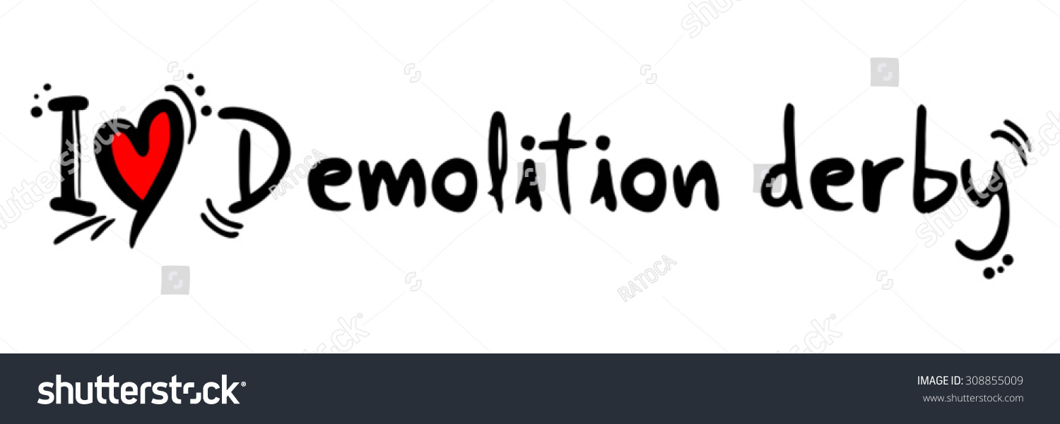 Demolition Derby Love Stock Vector (Royalty Free) 308855009