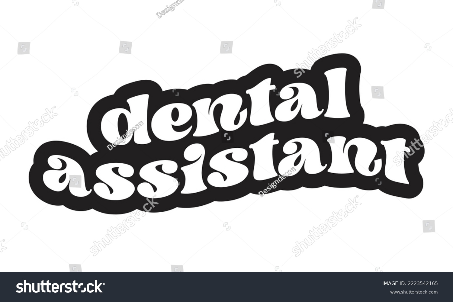 SVG of Dental Assistant Medical Career quote groovy typography sublimation sticker SVG on white background svg