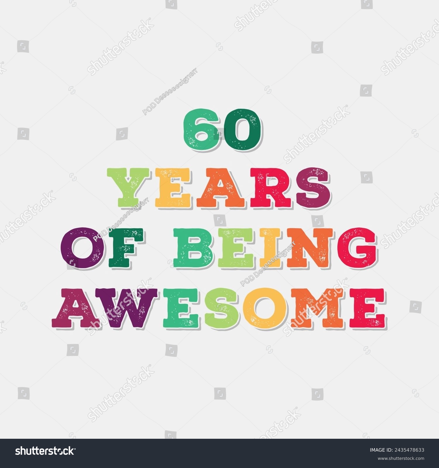 SVG of Diamond jubilee celebrations. 60 Years of Being Awesome t shirt design. Vector Illustration quote. Design for t shirt, typography, print, poster, banner, gift card, label sticker, flyer, mug design  svg