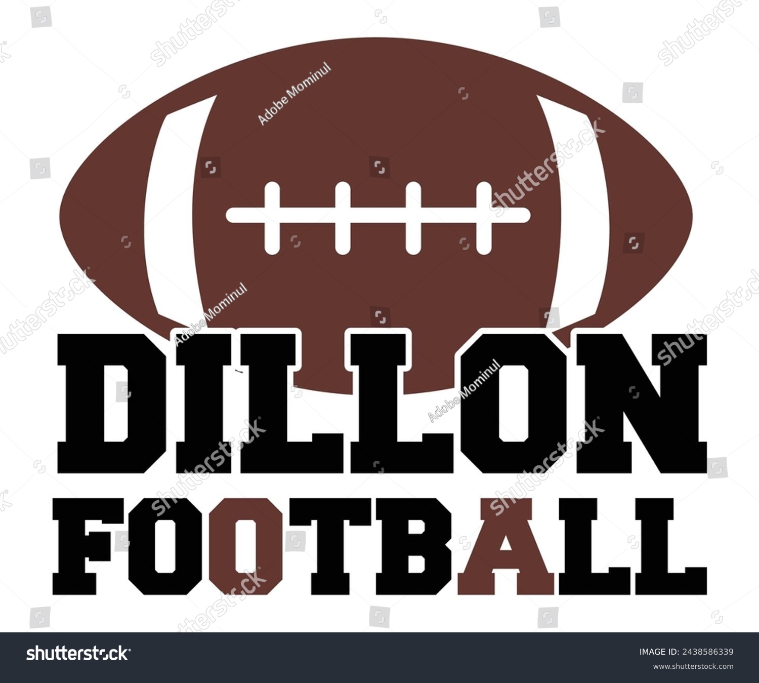 SVG of Dillon Football,Football Svg,Football Player Svg,Game Day Shirt,Football Quotes Svg,American Football Svg,Soccer Svg,Cut File,Commercial use svg