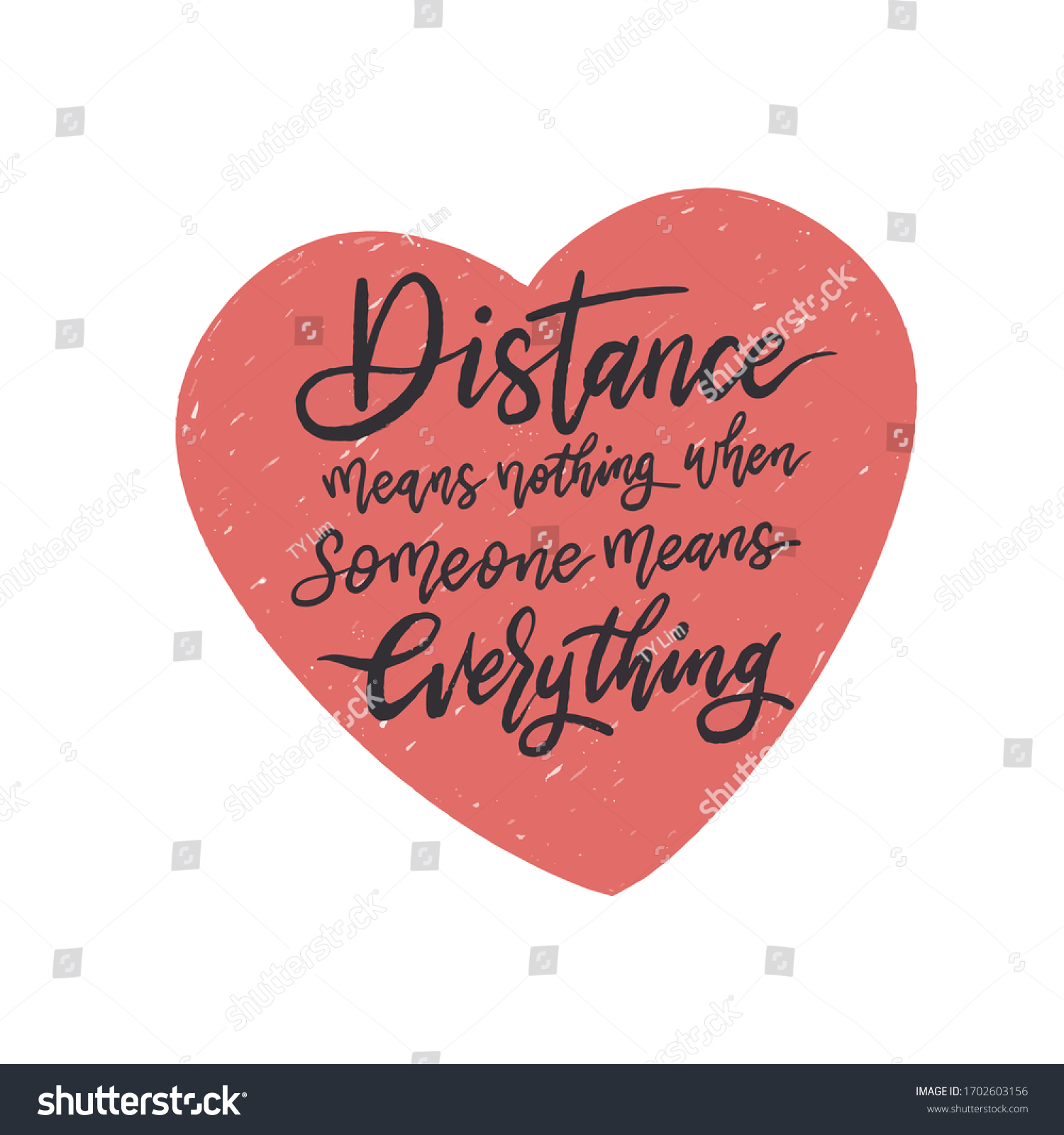 Distance Means Nothing When Someone Means Stock Vector (Royalty Free) 1702603156