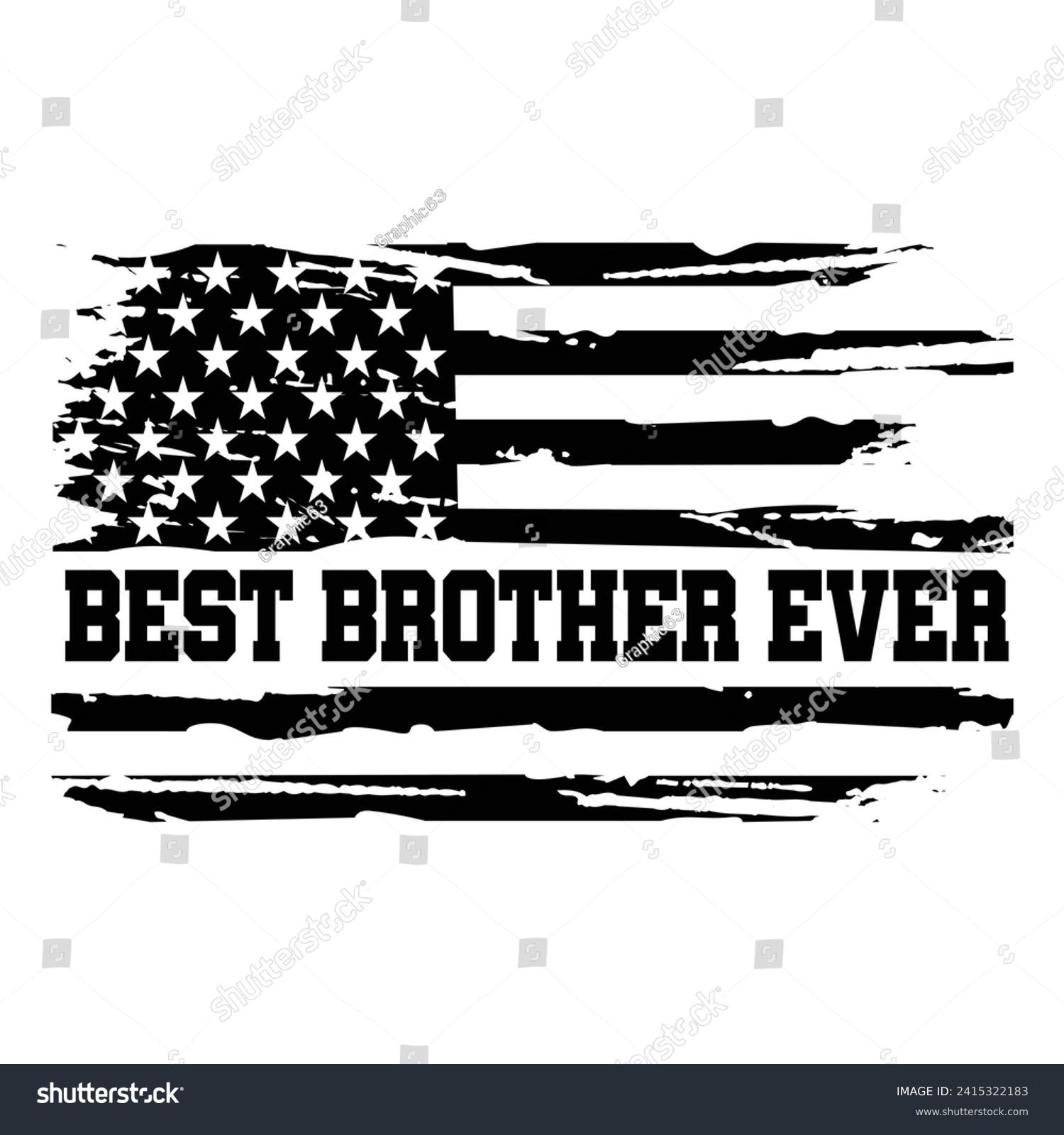 SVG of Distressed Best Brother Ever American Usa Flag New Design For T Shirt Poster Banner Backround Print Vector Eps Illustrations.
 svg