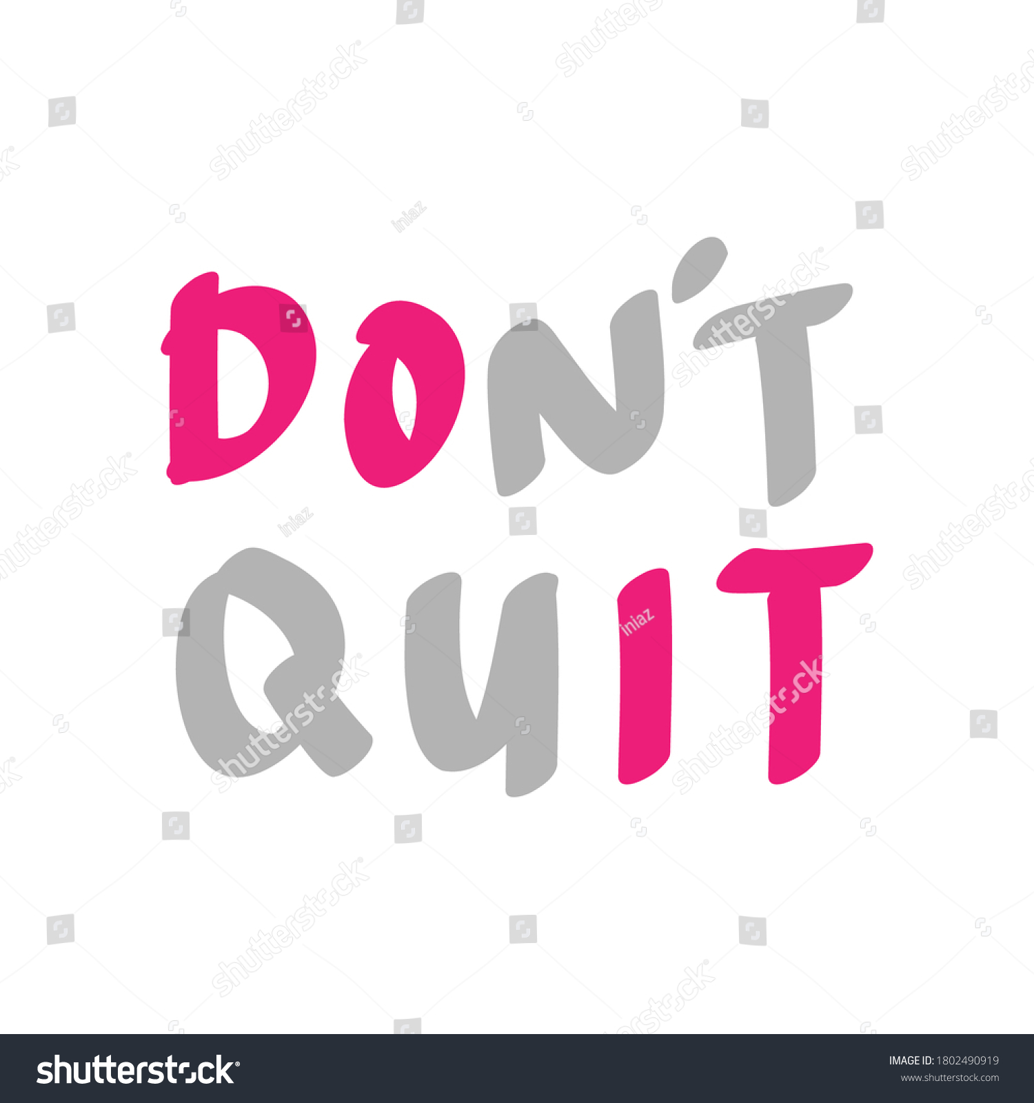 Do Do Not Quit Motivational Quote Stock Vector (royalty Free) 1802490919