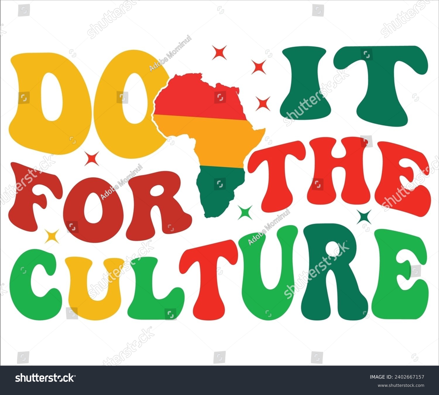 SVG of Do It For The Culture Svg,Black History Month Svg,Retro,Juneteenth Svg,Black History Quotes,Black People Afro American T shirt,BLM Svg,Black Men Woman,In February in United States and Canada, svg