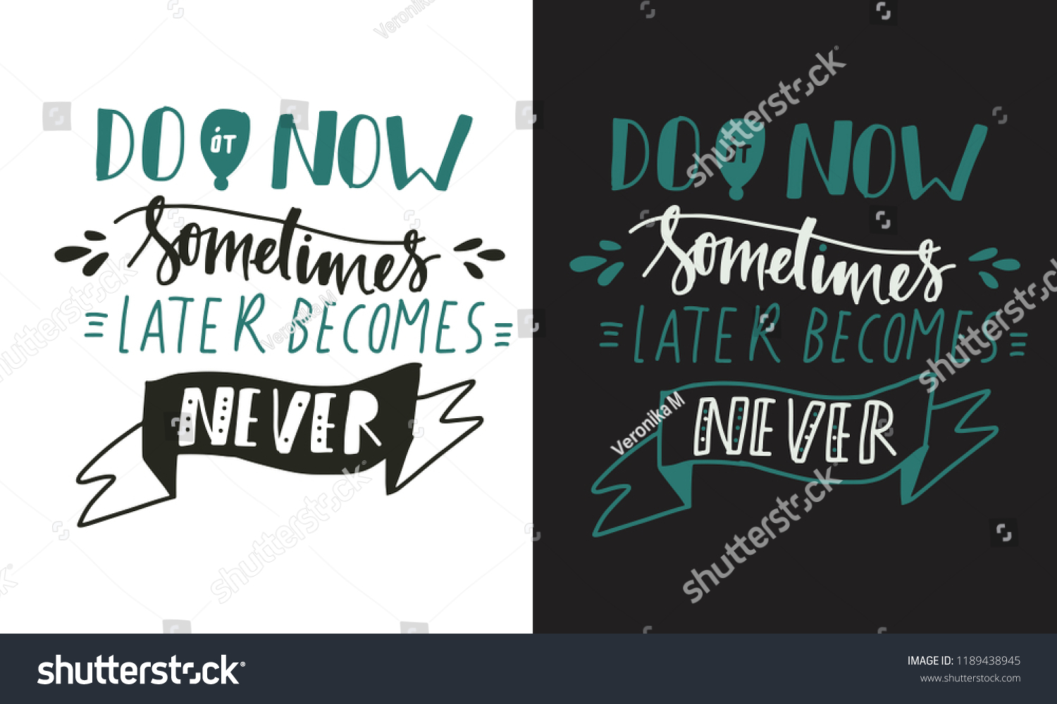 Do Now Sometimes Later Becomes Neverhand Stock Vector (Royalty Free ...