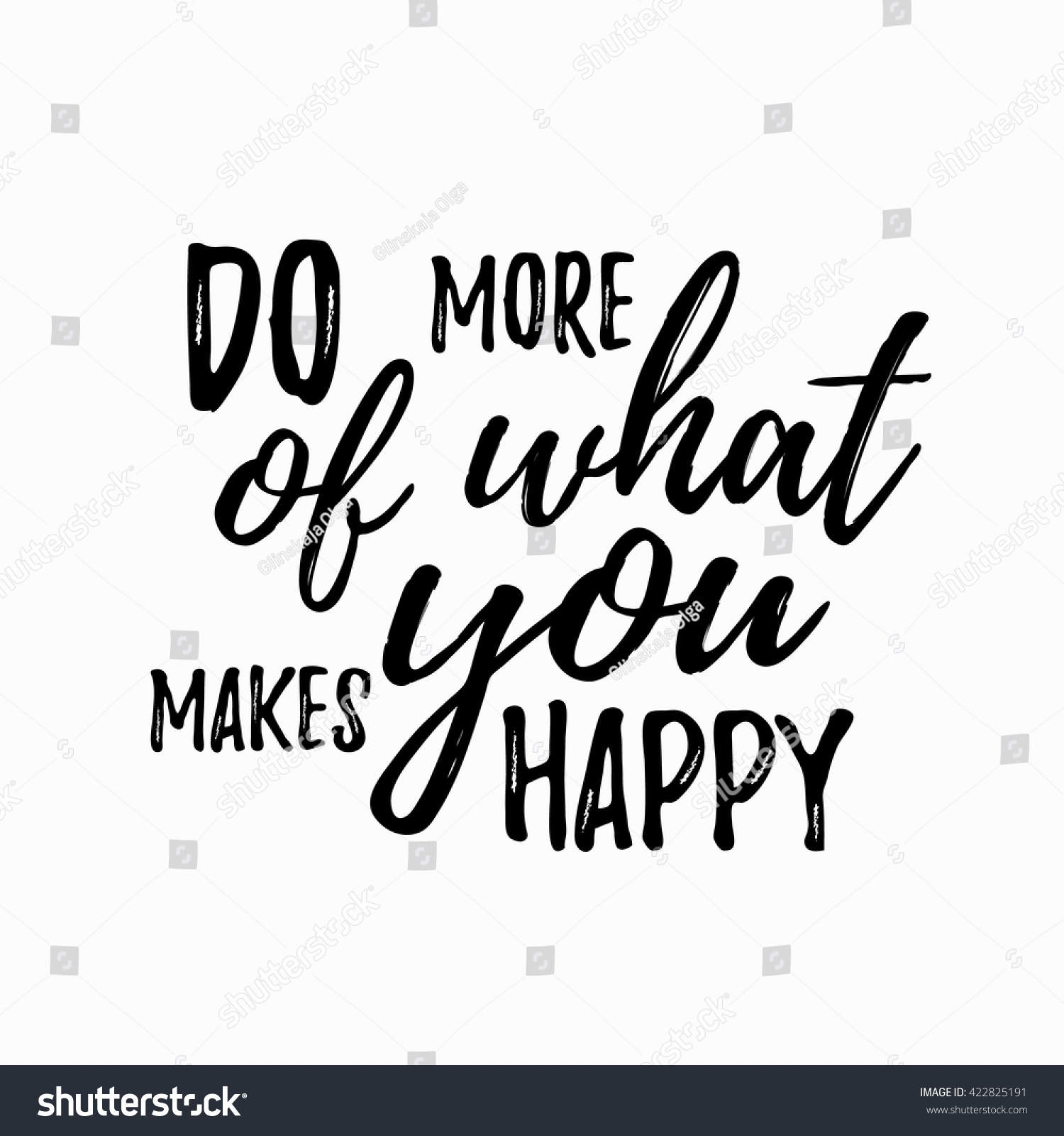 Do More What Makes You Happy Stock Vector 422825191 ...