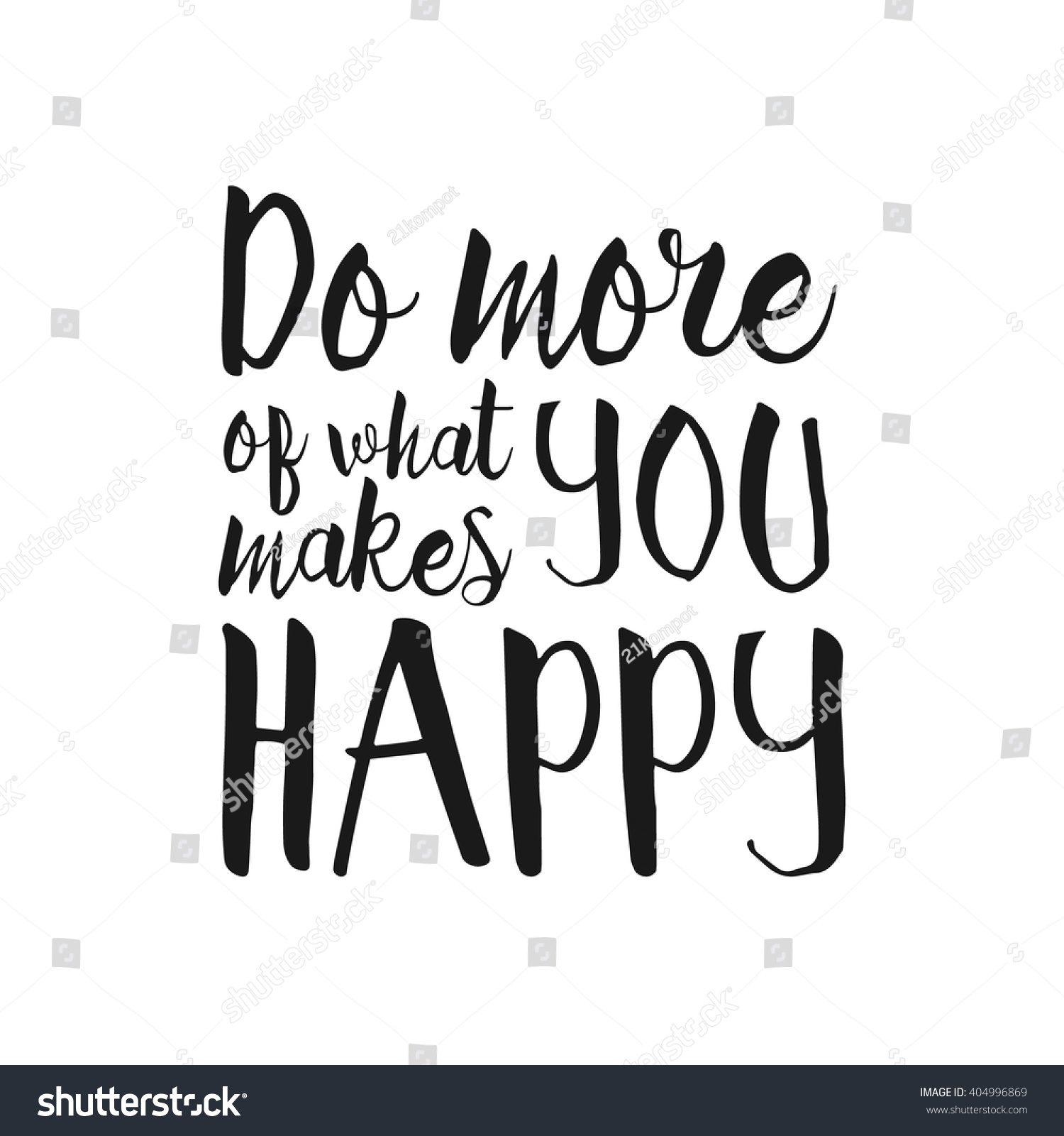 Do More What Makes You Happy Stock Vector 404996869 ...