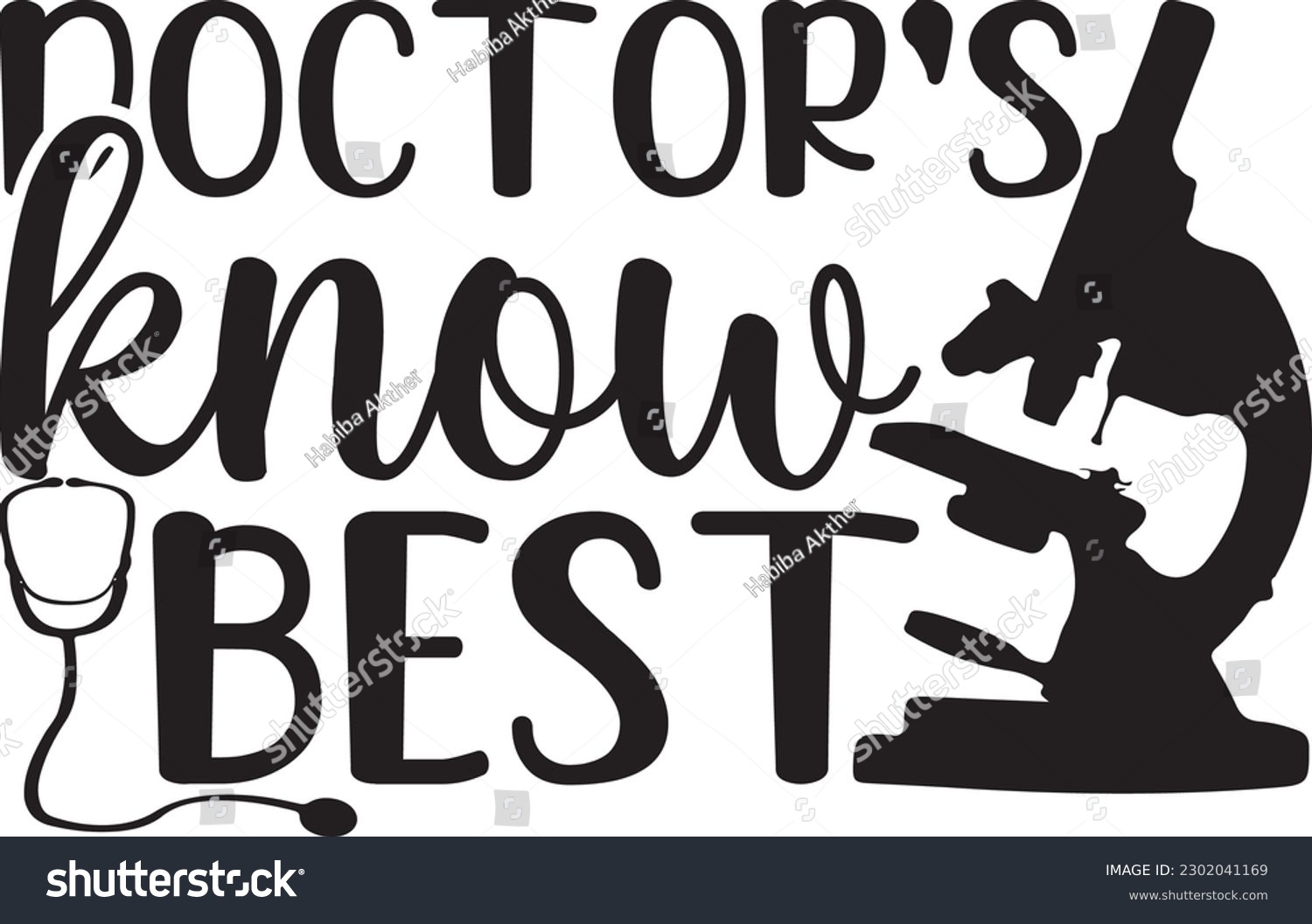 SVG of doctors know best,Doctor's Day,#1 doctor,Doctor Svg,silhouette,Vector,Nurse SVG,Essential Worker,Hospital,Heart Stethoscope SVG,dentist svg,monogram svg,medical,Eps,uniform svg,Doctor Jacket svg, svg