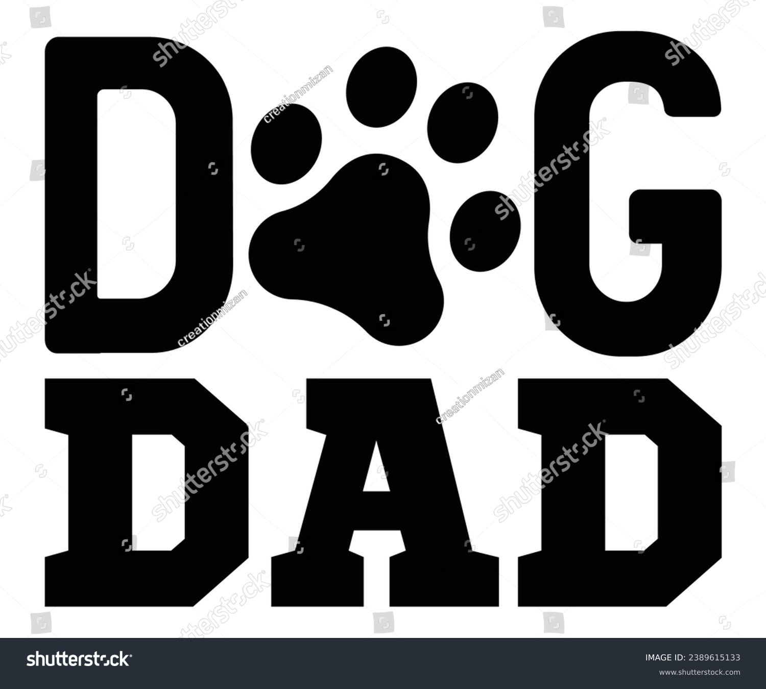 SVG of dog dad  Svg,Dad, boss,Mom Quote,boss,big boss,Baby Boss svg