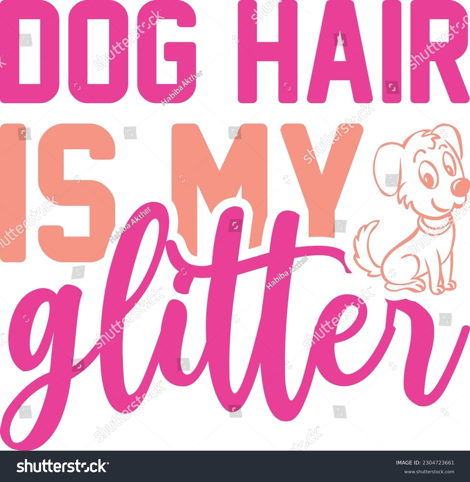 SVG of Dog hair is my glitter,Puppy Love,Dog Mom Svg,Dog SVG,Silhouette,Dog Owner Svg, Funny Svg, Fur Mom Shirt Svg,Wine,Dog Mama,Dog Heart,Dog Paw,Eps,Labrador Svg,Pet Svg,Vector, svg