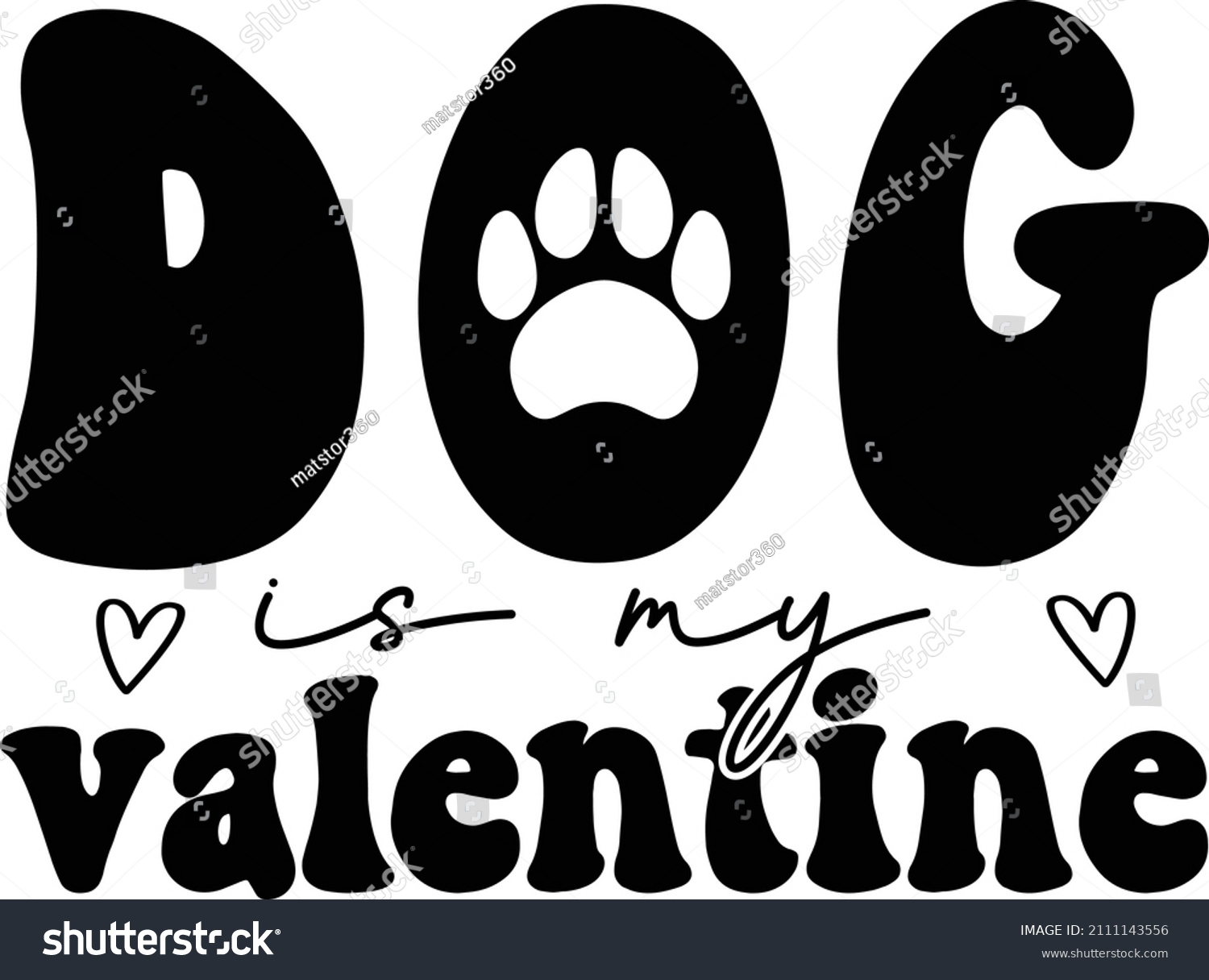 SVG of dog is my valentine t shirt design svg
