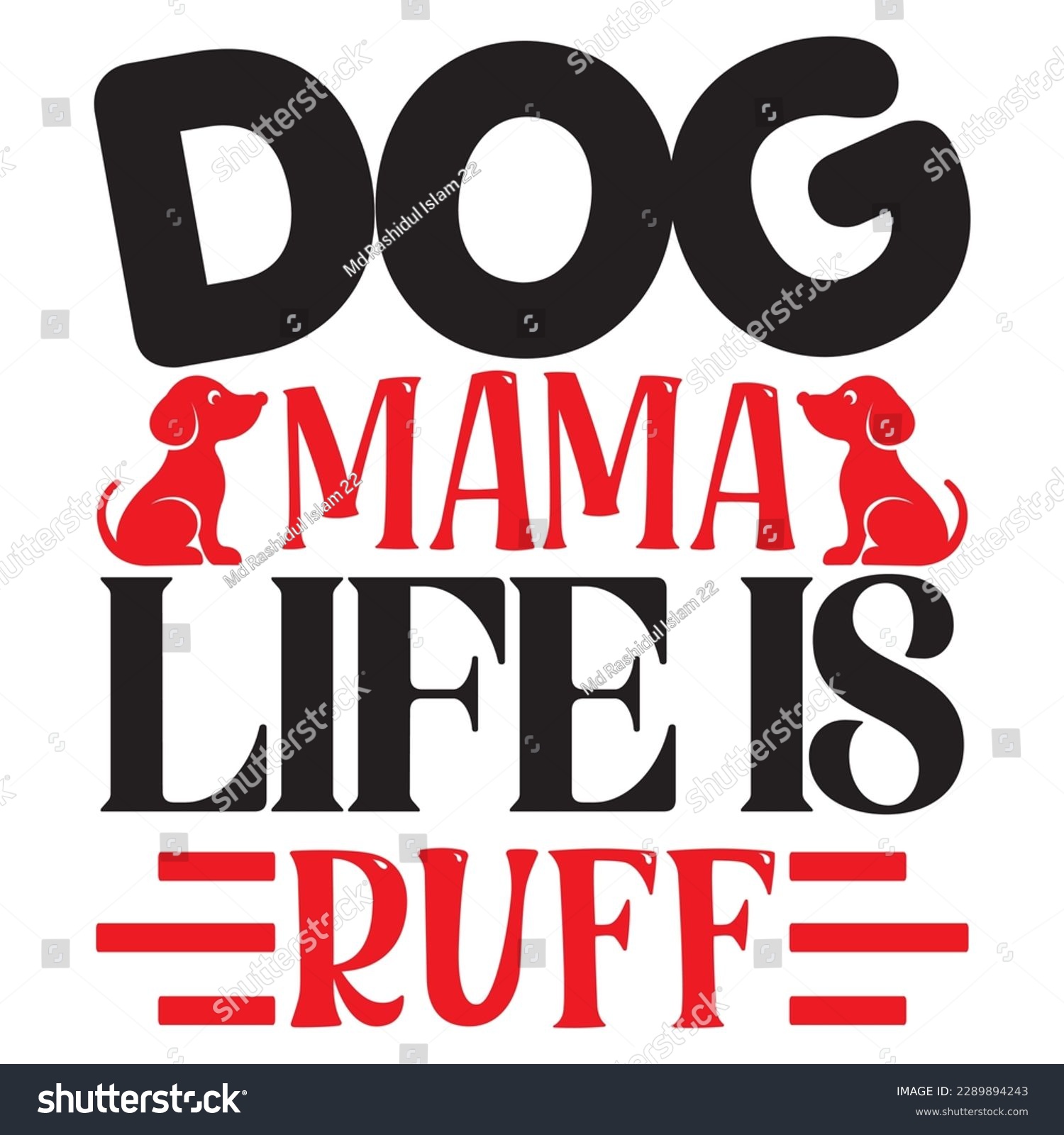 SVG of Dog Mama Life Is Ruff SVG Design Vector File. svg