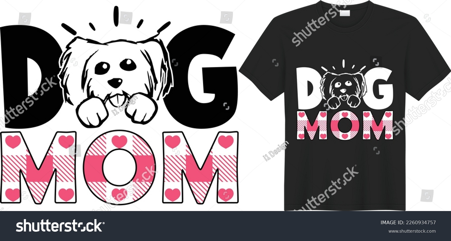 SVG of Dog mom Mother’s Day T-shirt and SVG Design Template. Hand Lettering Illustration And Good for Greeting Cards, Pillow, T-shirt, Poster, Banners, Flyers, And POD. svg
