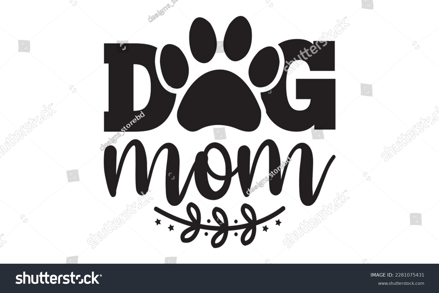 SVG of Dog mom svg ,dog SVG Bundle, dog SVG design bundle and  t-shirt design, Funny Dog Quotes SVG Designs and cut files, fur mom, animal design, animal lover svg