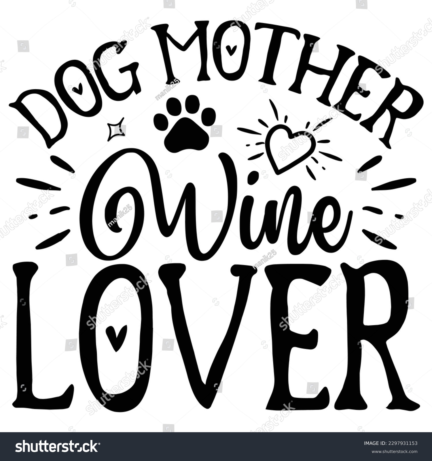 SVG of Dog Mother Wine Lover   SVG  T shirt design Vector File svg